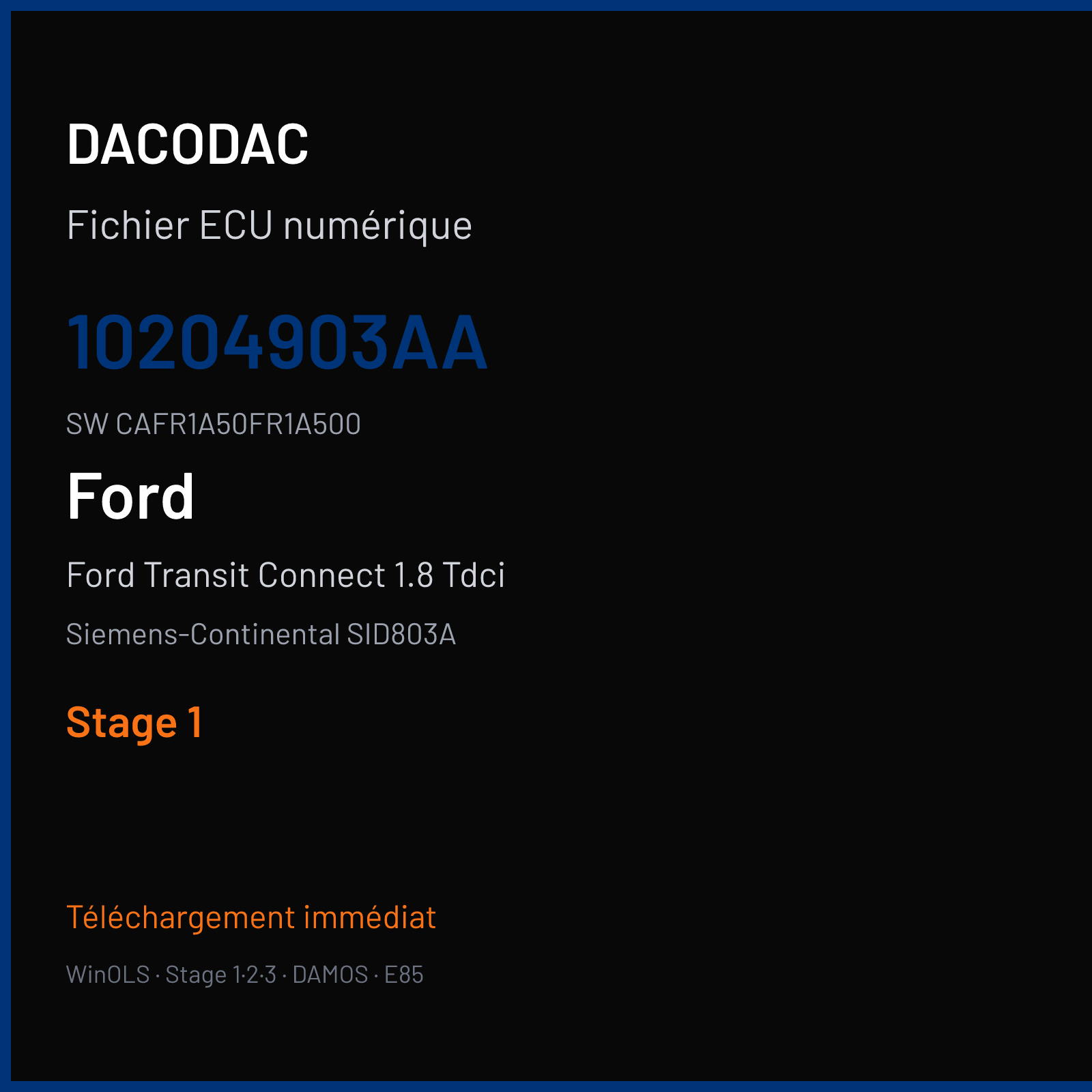 Ford Transit Connect 1.8 Tdci 75 ch — Siemens-Continental SID803A — 10204903AA · CAFR1A50FR1A500 · FR1D0A5000000 — Stage 1