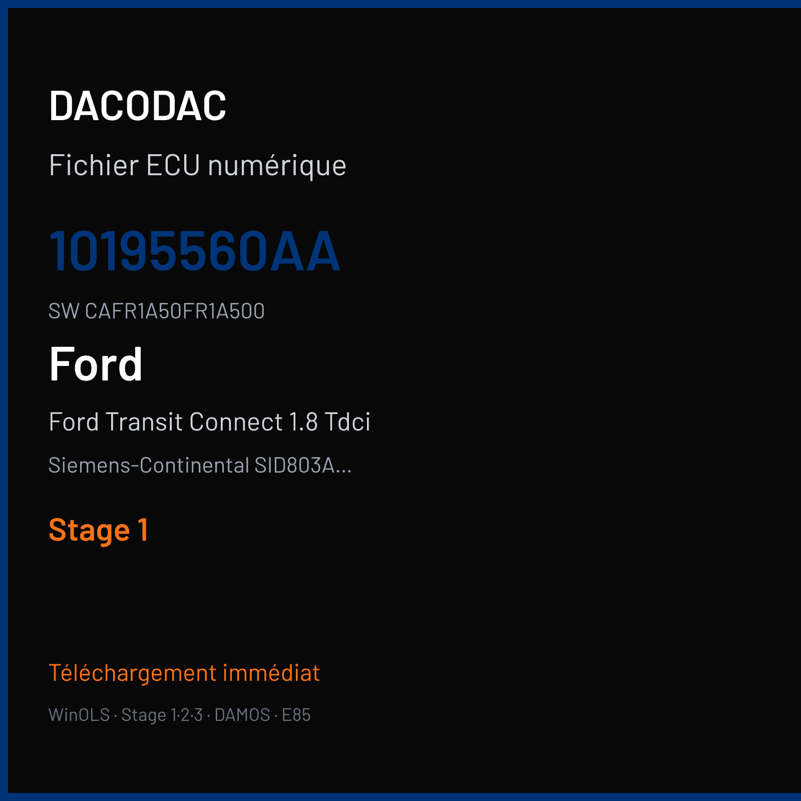 Ford Transit Connect 1.8 Tdci 110 ch — Siemens-Continental SID803A-SID202 — 10195560AA · CAFR1A50FR1A500 · FR1D0A5000000 — Stage 1