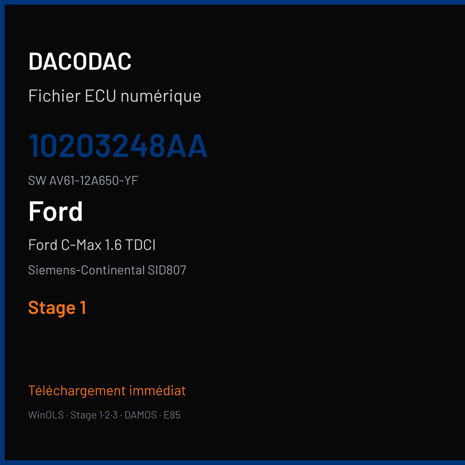 Ford C-Max 1.6 TDCI 115 ch (2011) — Siemens-Continental SID807 — 10203248AA · AV61-12A650-YF · AV61-14C204-YF FRD4389000000 — Stage 1