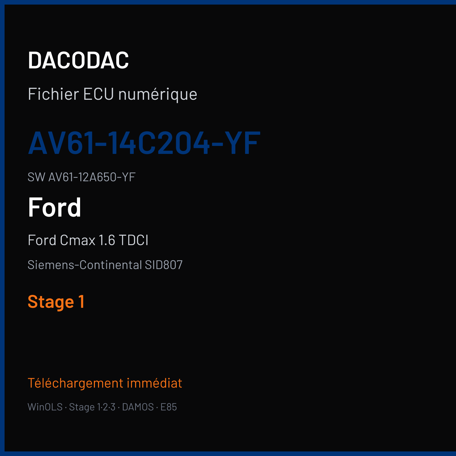 Ford Cmax 1.6 TDCI 115 ch — Siemens-Continental SID807 — AV61-14C204-YF · AV61-12A650-YF · FRD4389000000 — Stage 1