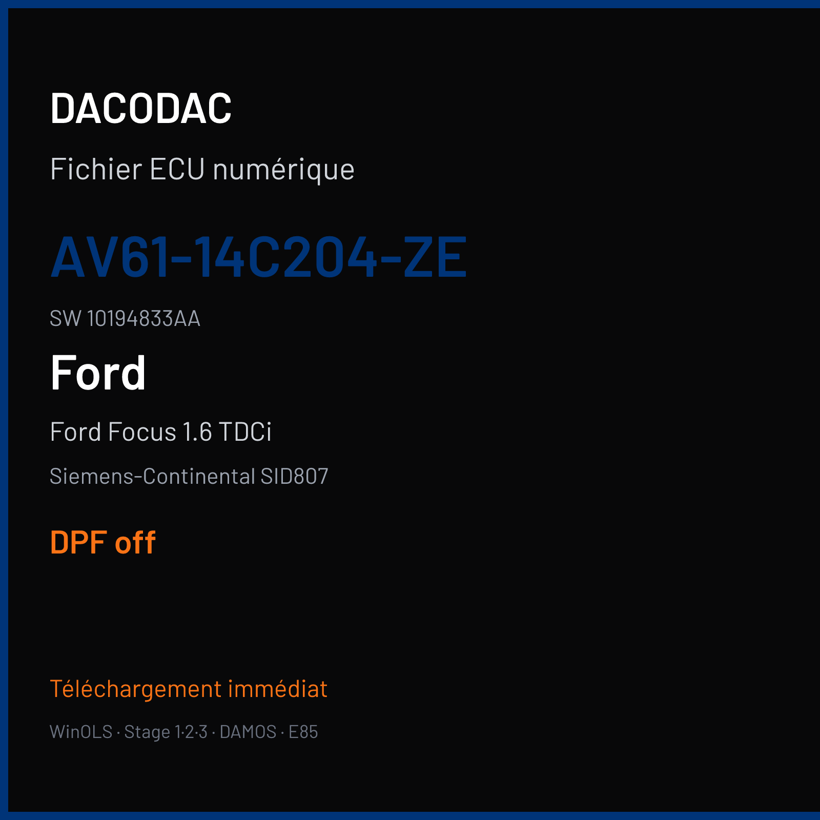 Ford Focus 1.6 TDCi 95 ch (2011) — Siemens-Continental SID807 — AV61-14C204-ZE · 10194833AA · FRD416C000000 — DPF off