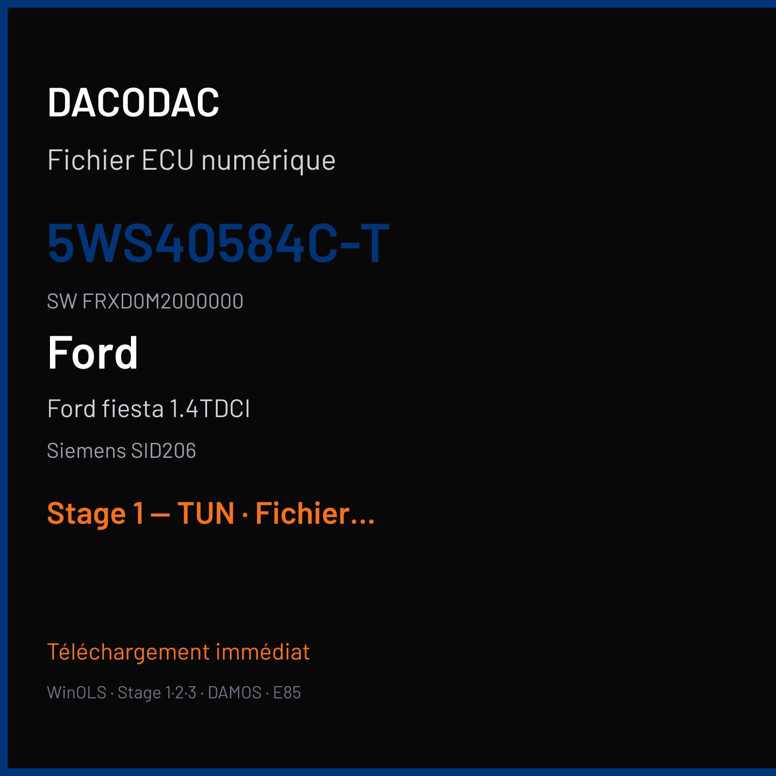 Ford Fiesta 1.4TDCI (2010) — Siemens SID206 — 5WS40584C-T · FRXD0M2000000 — Stage 1 — TUN