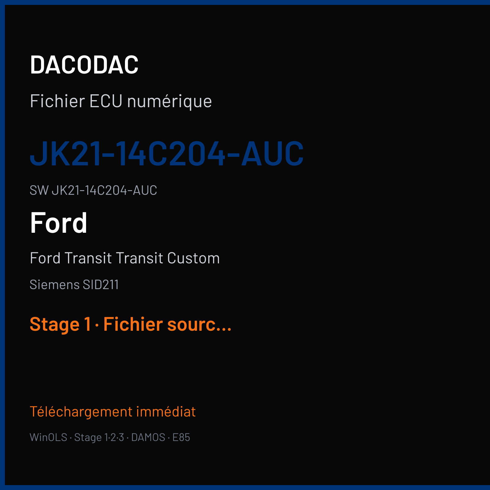 Ford Transit Transit Custom (2019) — Siemens SID211 — JK21-14C204-AUC · JK21-14C204-AUC — Stage 1