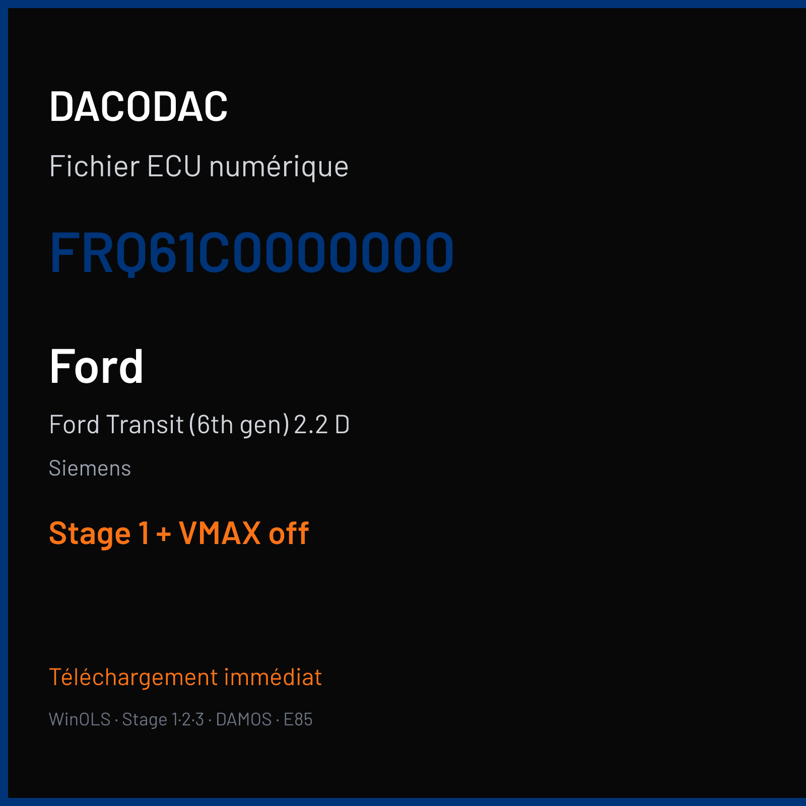 Ford Transit (6th gen) 2.2 D (2014) — Siemens — FRQ61C0000000 — Stage 1 + VMAX off