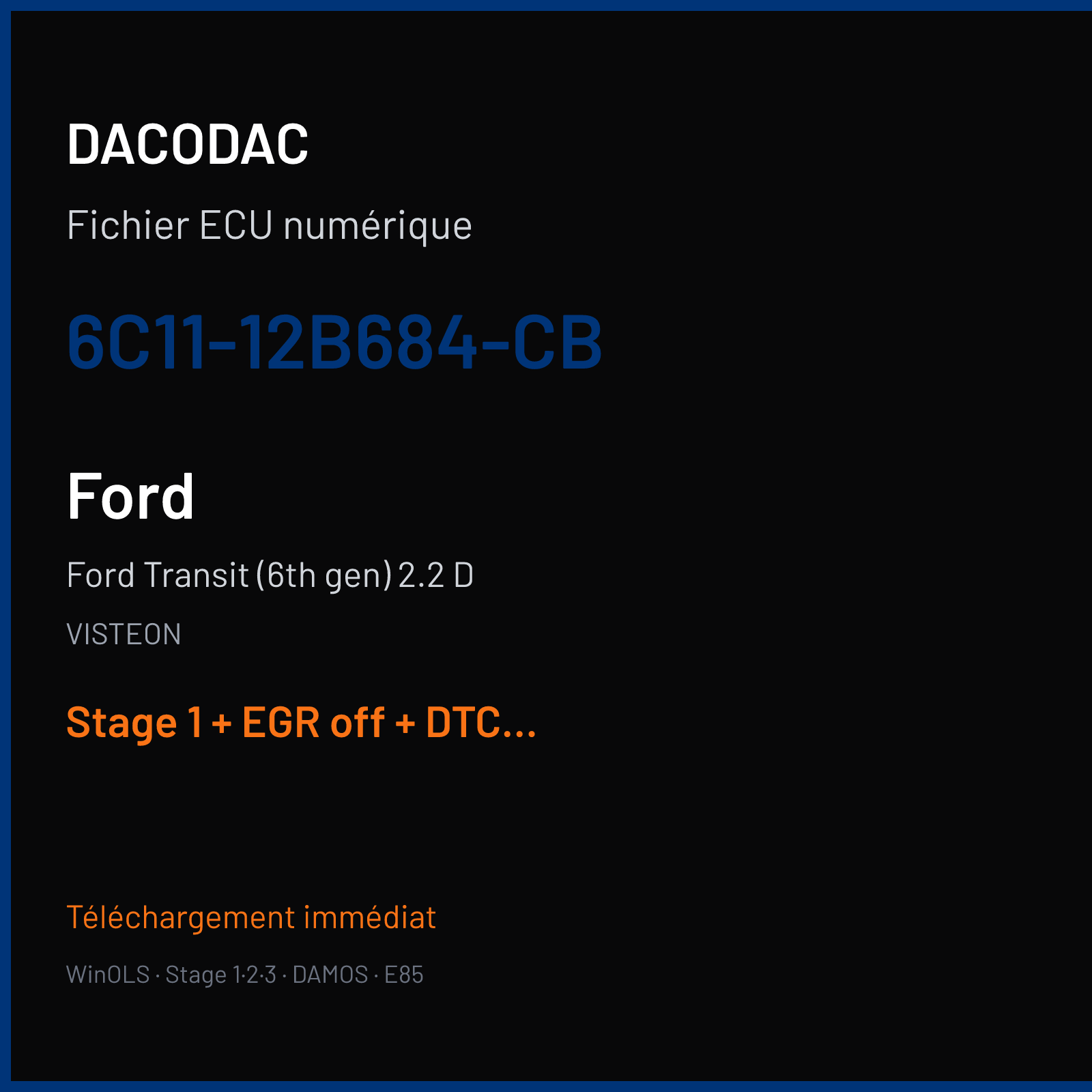 Ford Transit (6th gen) 2.2 D — VISTEON — 6C11-12B684-CB — Stage 1 + EGR off + DTC off