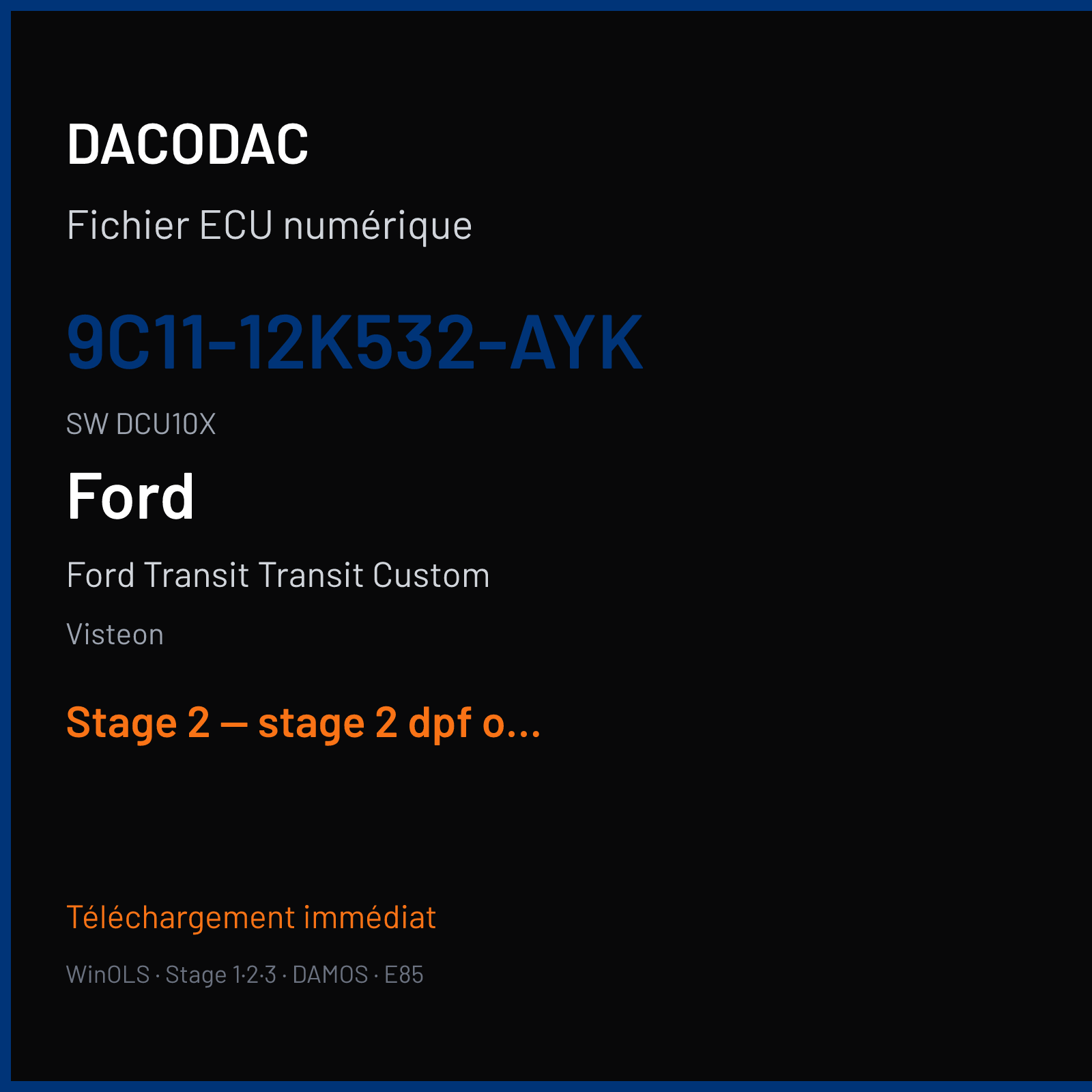 Ford Transit Transit Custom (2011) — Visteon — 9C11-12K532-AYK · DCU10X — Stage 2 — stage 2 dpf off egr off