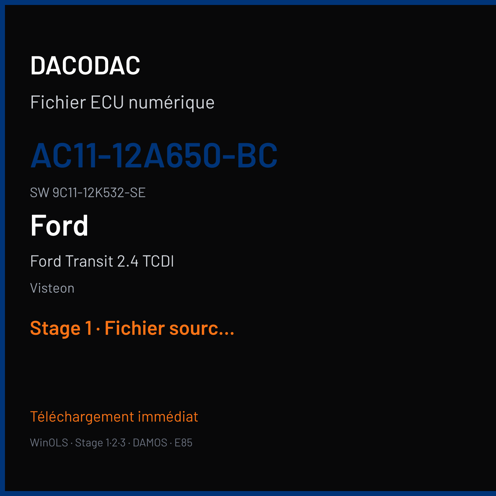 Ford Transit 2.4 TCDI 100 ch (2008) — Visteon — AC11-12A650-BC · 9C11-12K532-SE · SWE10-01267-005F00 DCU102 — Stage 1
