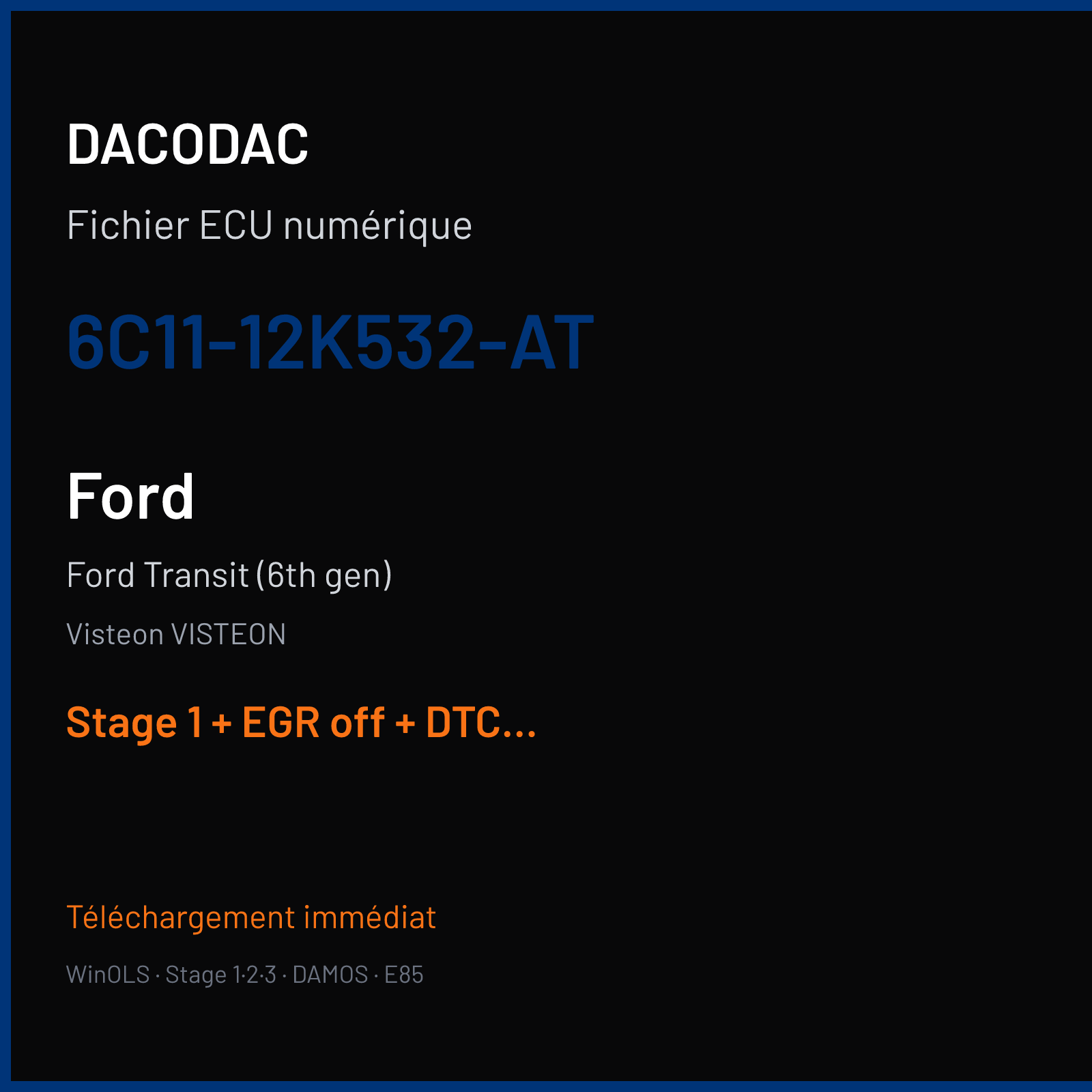 Ford Transit (6th gen) — Visteon VISTEON — 6C11-12K532-AT — Stage 1 + EGR off + DTC off