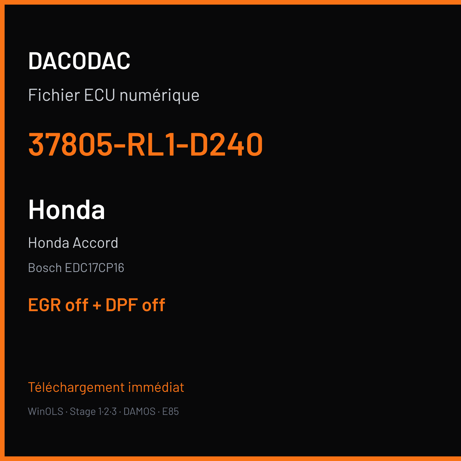 Honda Accord (2011) — Bosch EDC17CP16 — 37805-RL1-D240 — EGR off + DPF off