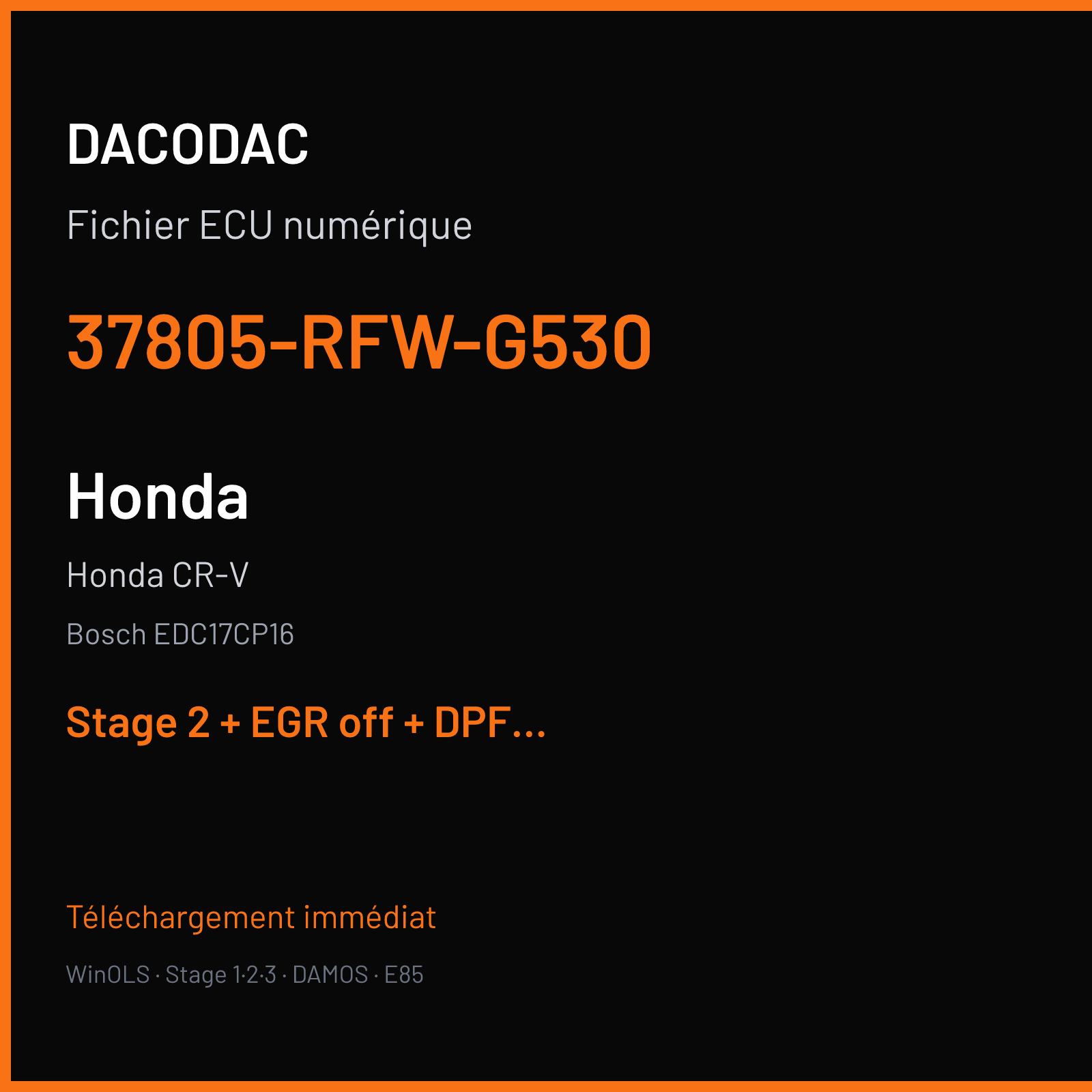 Honda CR-V (2010) — Bosch EDC17CP16 — 37805-RFW-G530 — Stage 2 + EGR off + DPF off + VMAX off