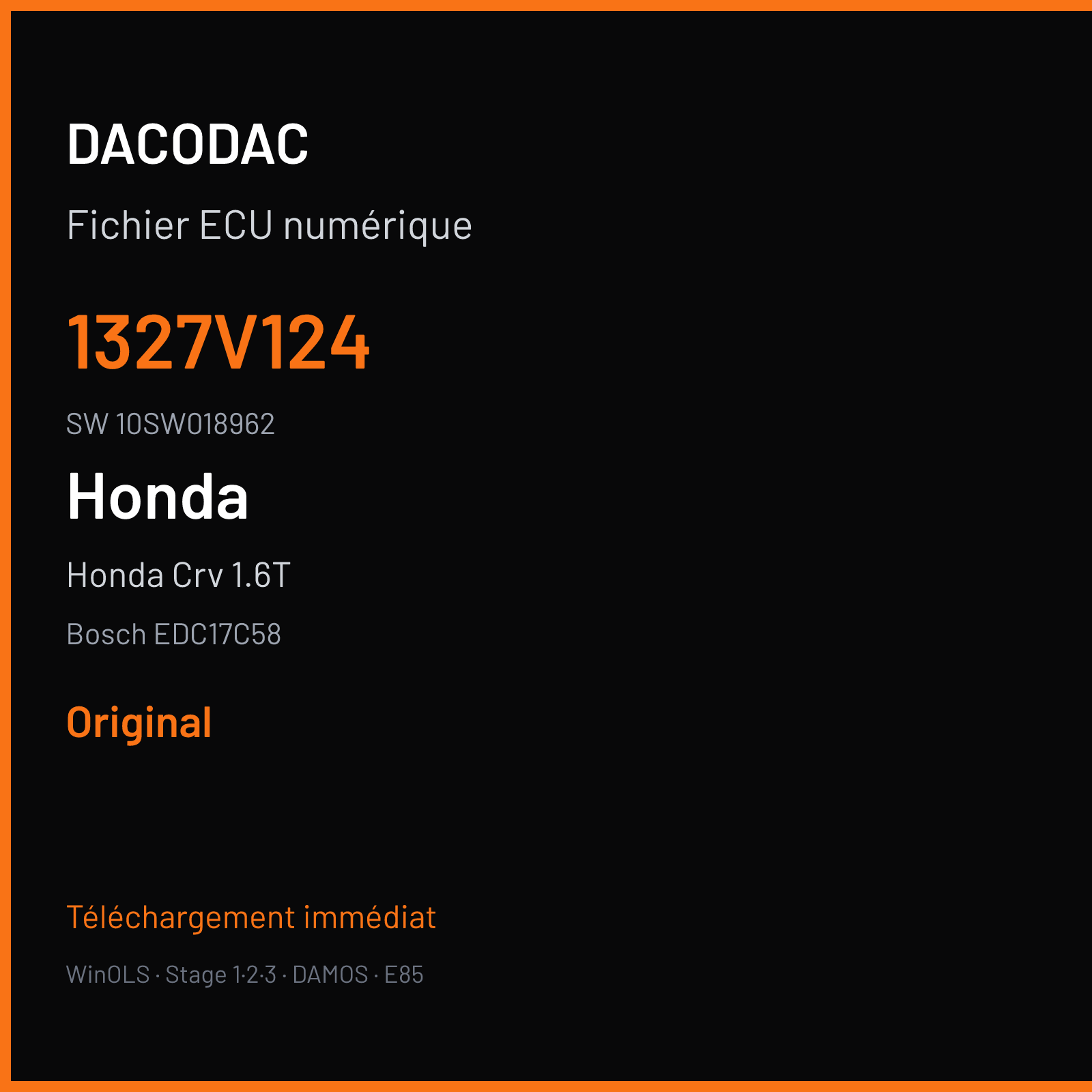 Honda Crv 1.6T 160 ch — Bosch EDC17C58 — 1327V124 · 10SW018962 · 540826 — Original