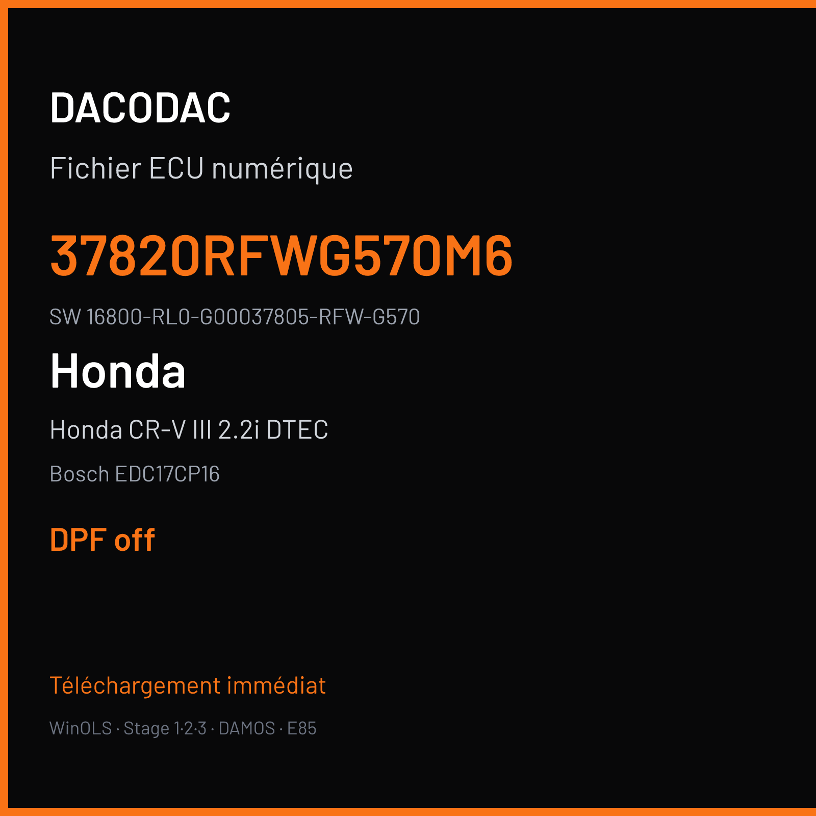 Honda CR-V III 2.2i DTEC 150 ch (2011) — Bosch EDC17CP16 — 37820RFWG570M6 · 16800-RL0-G00037805-RFW-G570 · 1037532346 P837V081 — DPF off