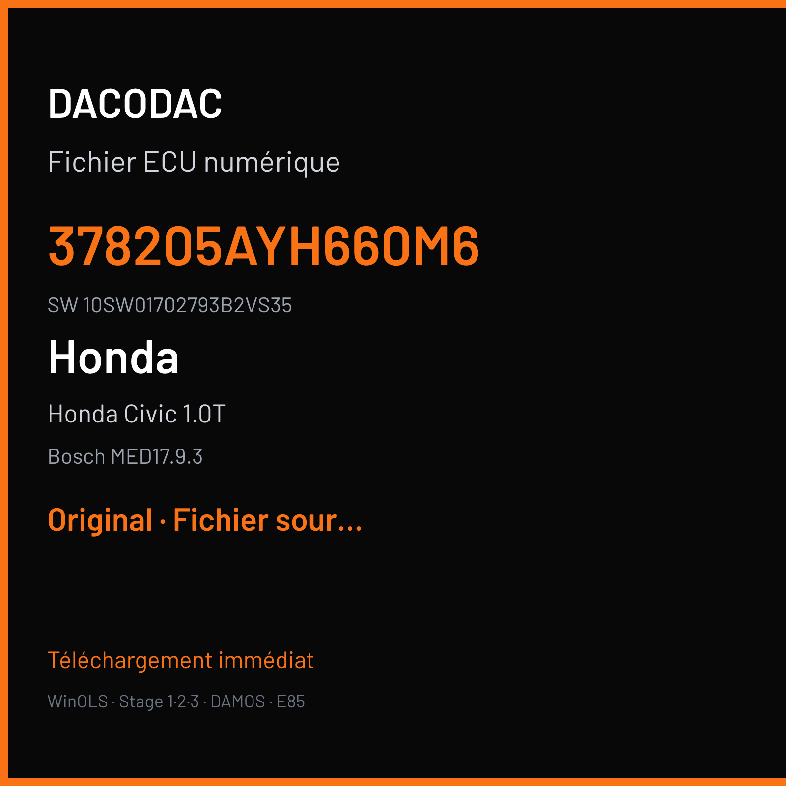 Honda Civic 1.0T 130 ch (2018) — Bosch MED17.9.3 — 378205AYH660M6 · 10SW01702793B2VS35 · 37805-5AY-H660 — Original