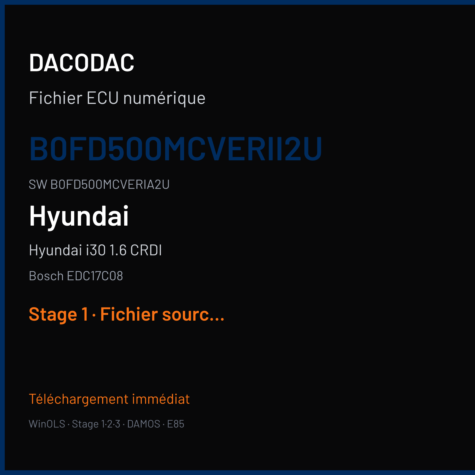 Hyundai i30 1.6 CRDI 115 ch (2011) — Bosch EDC17C08 — B0FD500MCVERII2U · B0FD500MCVERIA2U · 511883 — Stage 1