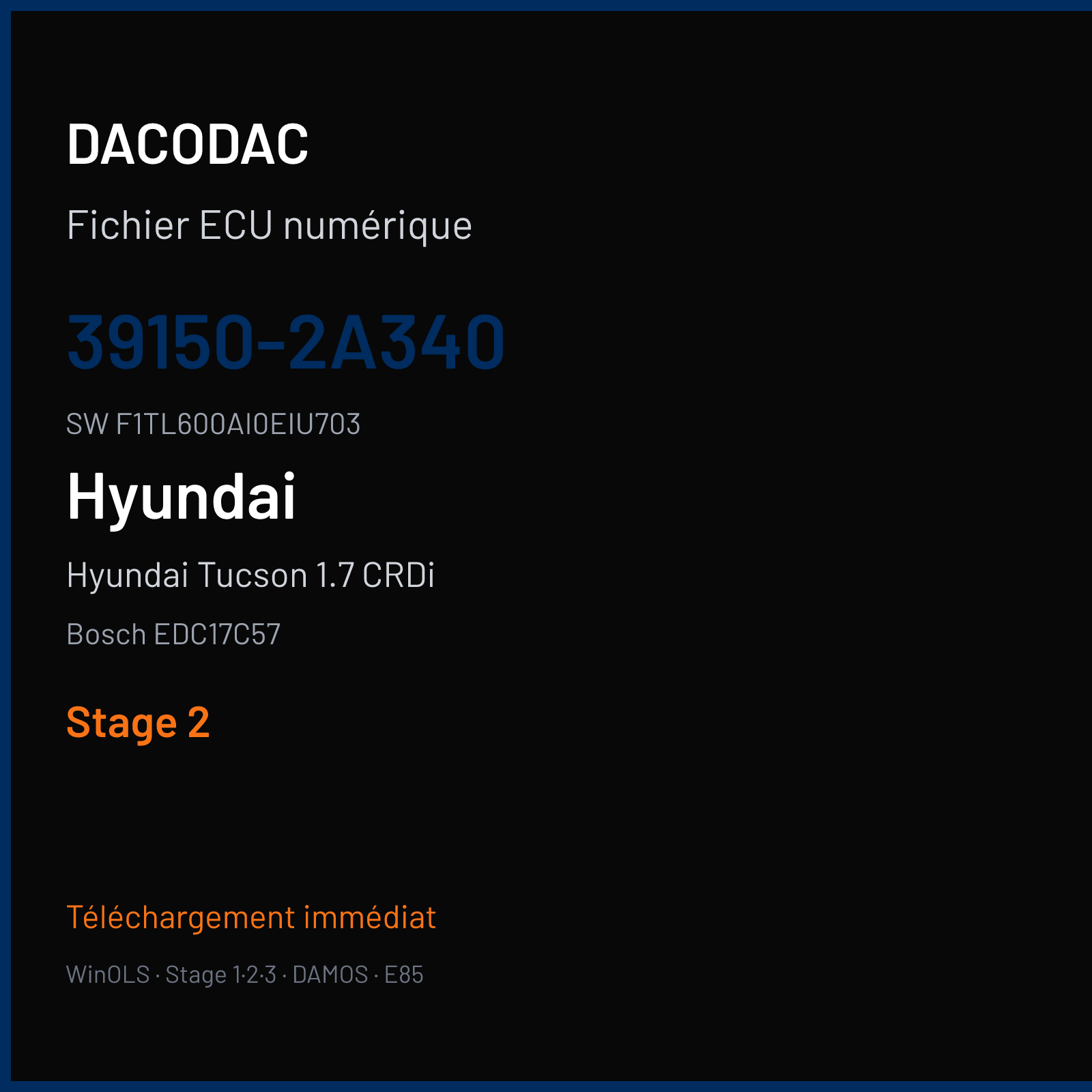 Hyundai Tucson 1.7 CRDi 141 ch (2017) — Bosch EDC17C57 — 39150-2A340 · F1TL600AI0EIU703 · 024380 — Stage 2