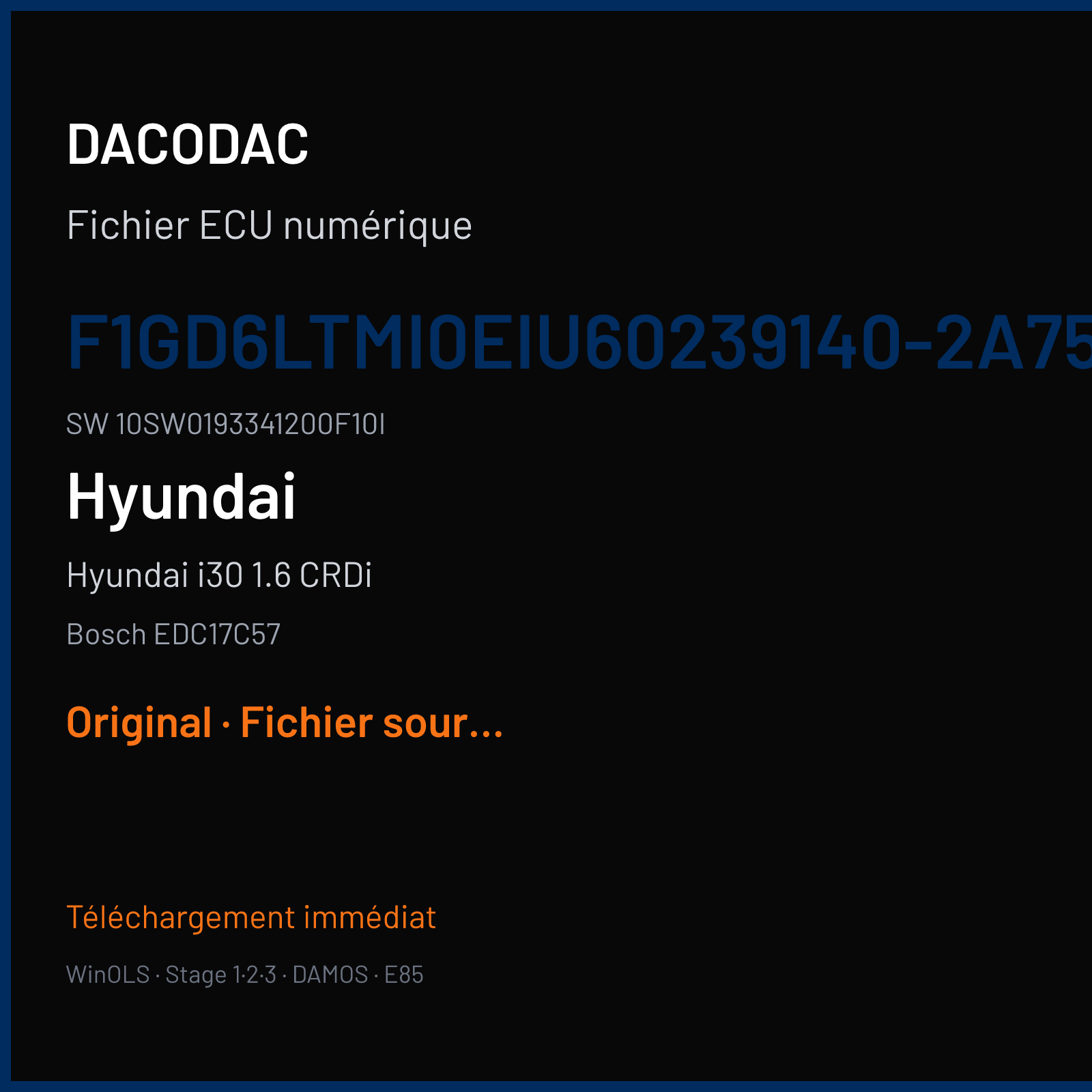 Hyundai i30 1.6 CRDi 110 ch (2016) — Bosch EDC17C57 — F1GD6LTMI0EIU60239140-2A755- · 10SW0193341200F10I · 019334 — Original