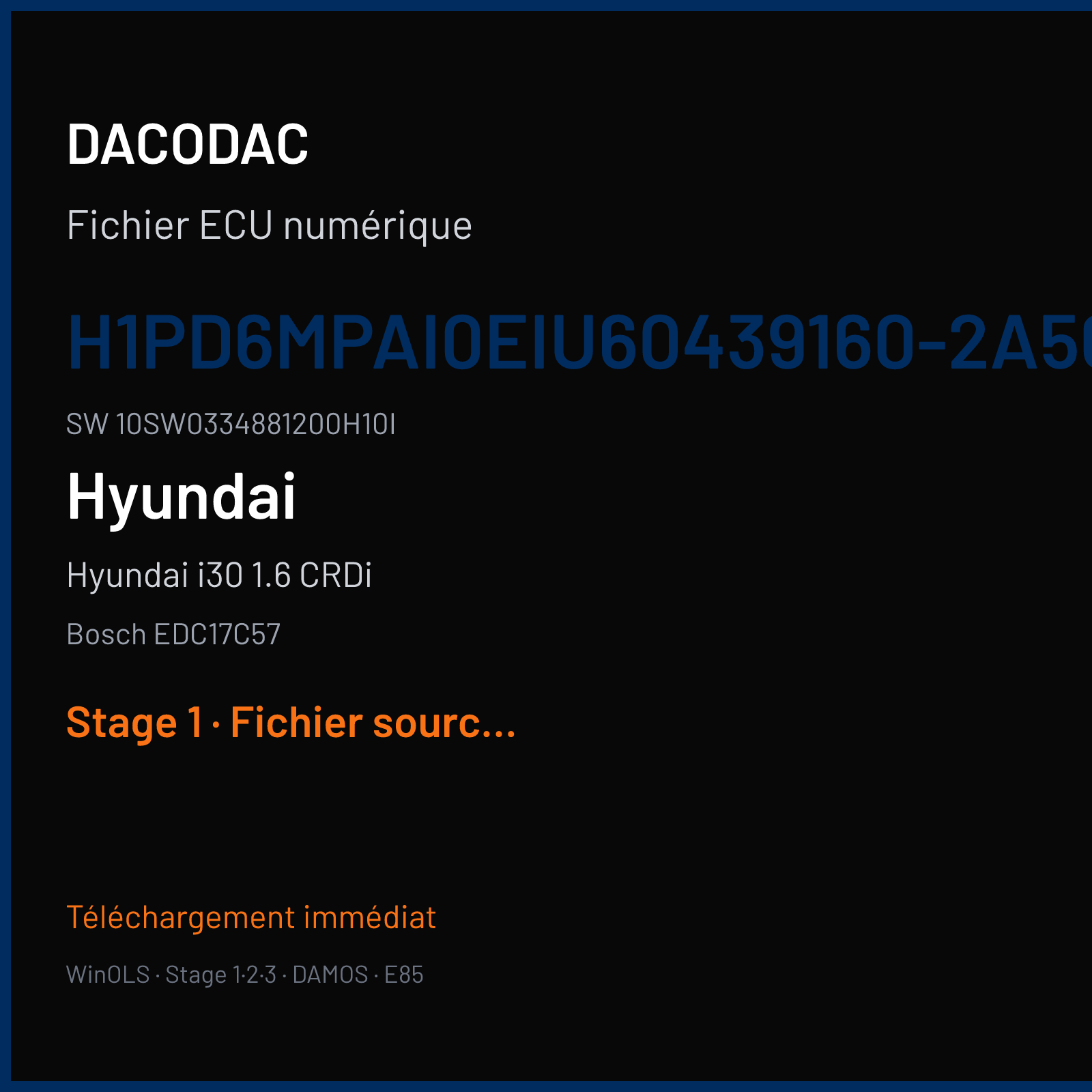 Hyundai i30 1.6 CRDi 110 ch (2018) — Bosch EDC17C57 — H1PD6MPAI0EIU60439160-2A560- · 10SW0334881200H10I · 033488 — Stage 1