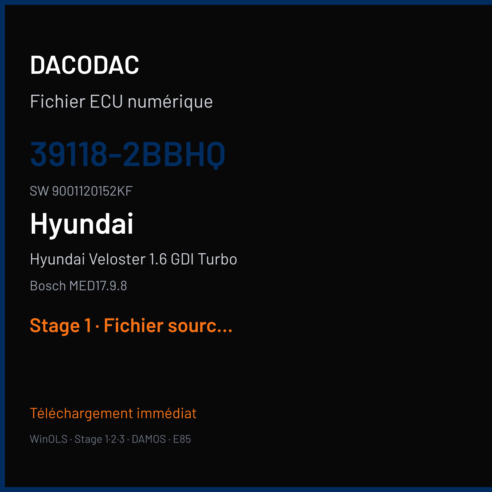 Hyundai Veloster 1.6 GDI Turbo 204 ch (2013) — Bosch MED17.9.8 — 39118-2BBHQ · 9001120152KF — Stage 1