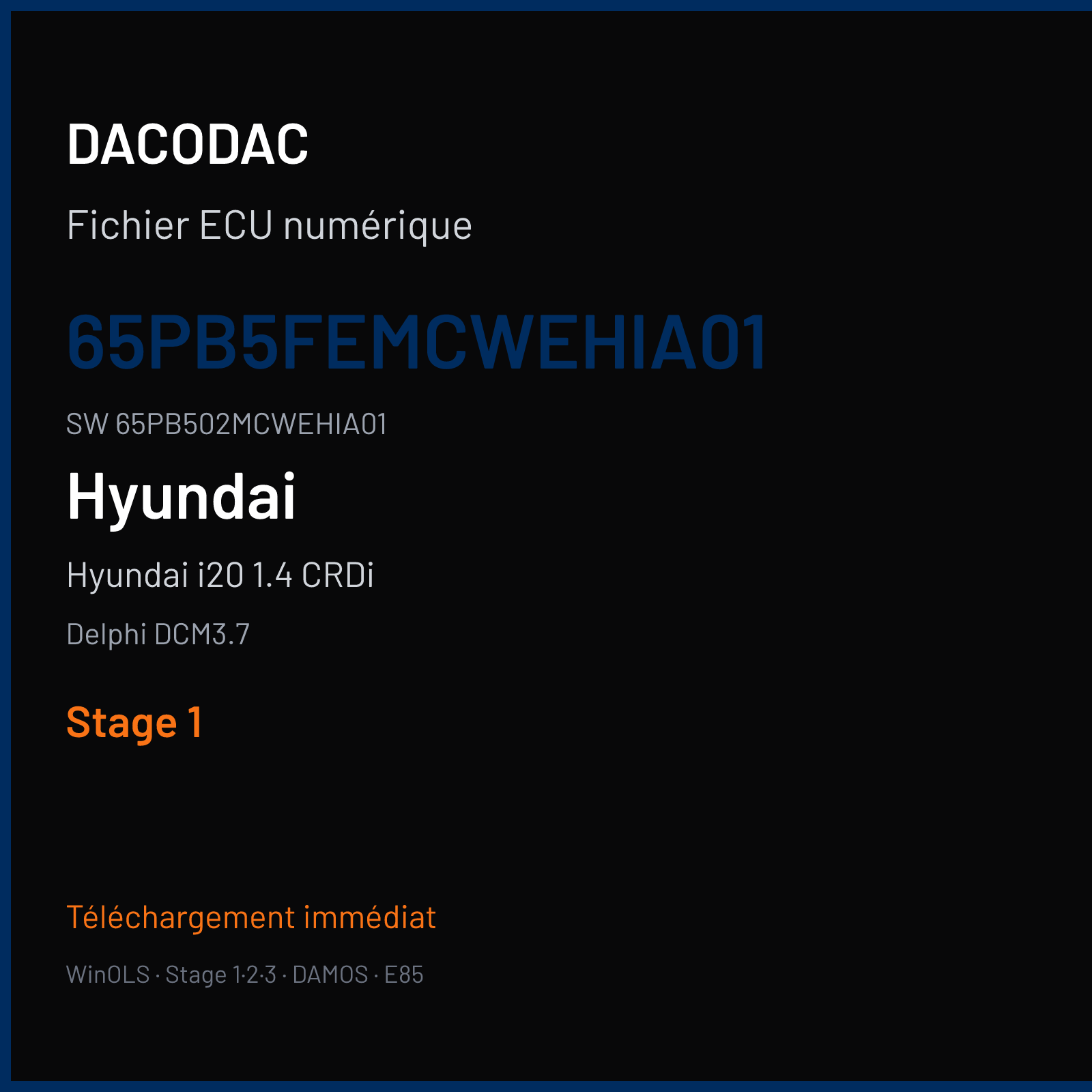 Hyundai i20 1.4 CRDi 90 ch — Delphi DCM3.7 — 65PB5FEMCWEHIA01 · 65PB502MCWEHIA01 · U7G65000 DELIV 2 — Stage 1
