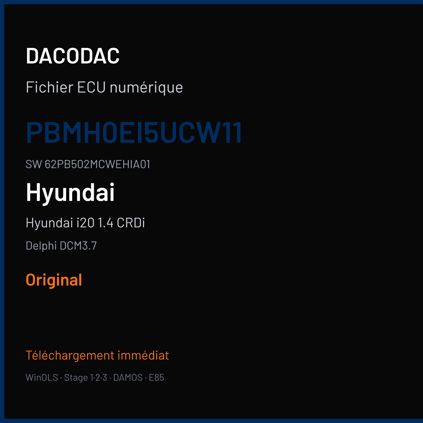 Hyundai i20 1.4 CRDi 90 ch — Delphi DCM3.7 — PBMH0EI5UCW11 · 62PB502MCWEHIA01 · U7G62000 DELIV 2 — Original