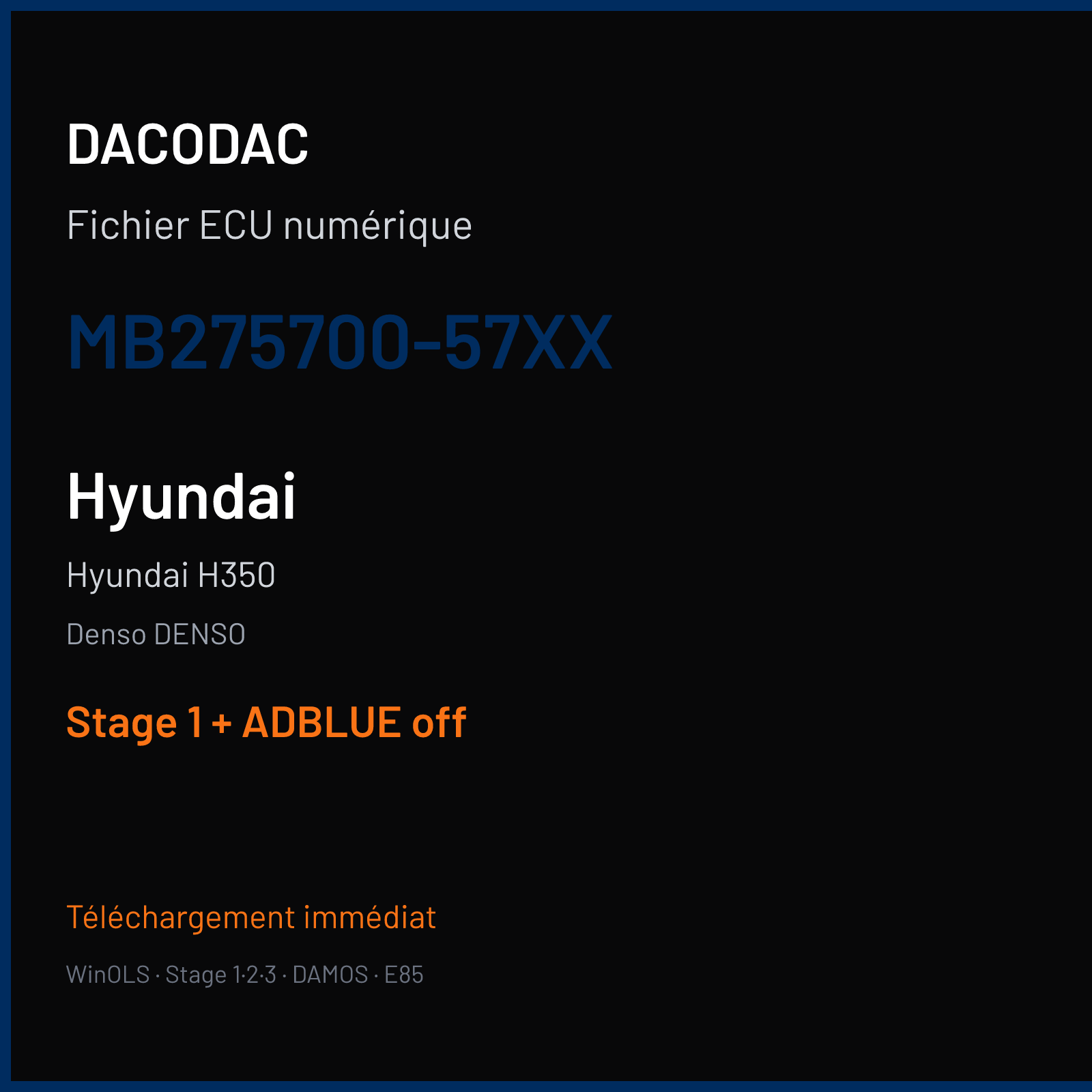 Hyundai H350 (2017) — Denso DENSO — MB275700-57XX — Stage 1 + ADBLUE off