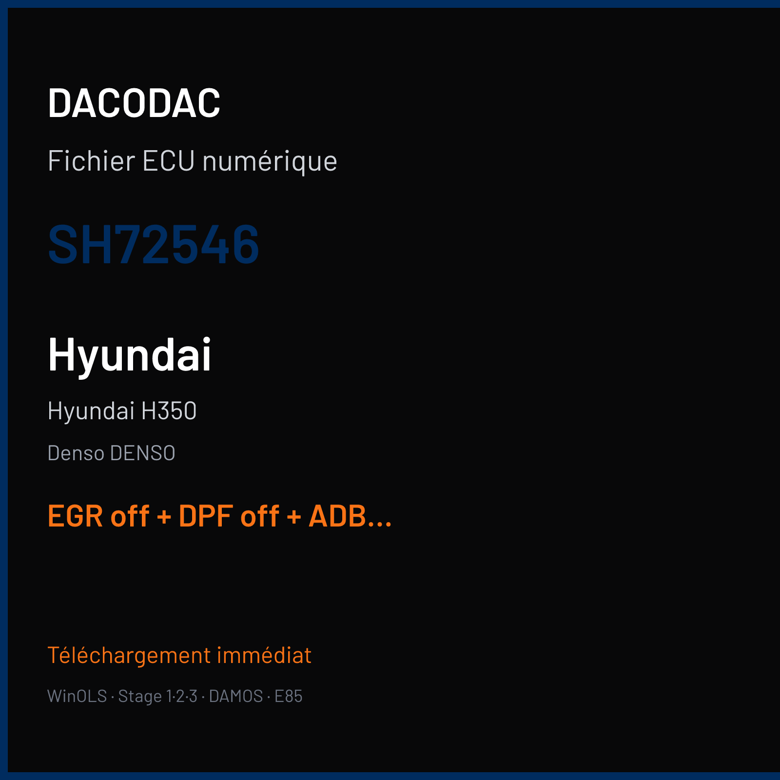 Hyundai H350 (2018) — Denso DENSO — SH72546 — EGR off + DPF off + ADBLUE off