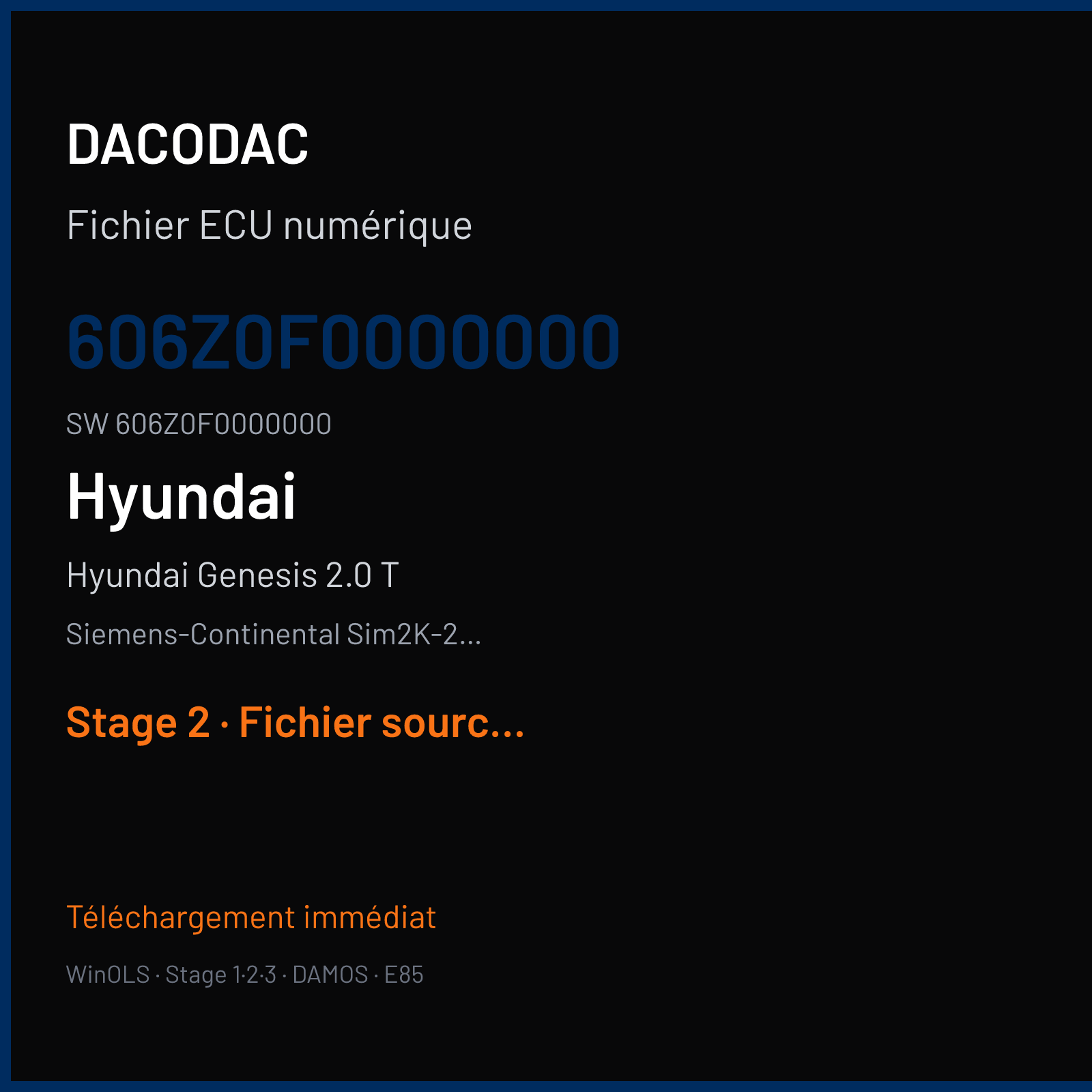 Hyundai Genesis 2.0 T (2019) — Siemens-Continental Sim2K-250 — 606Z0F0000000 · 606Z0F0000000 — Stage 2