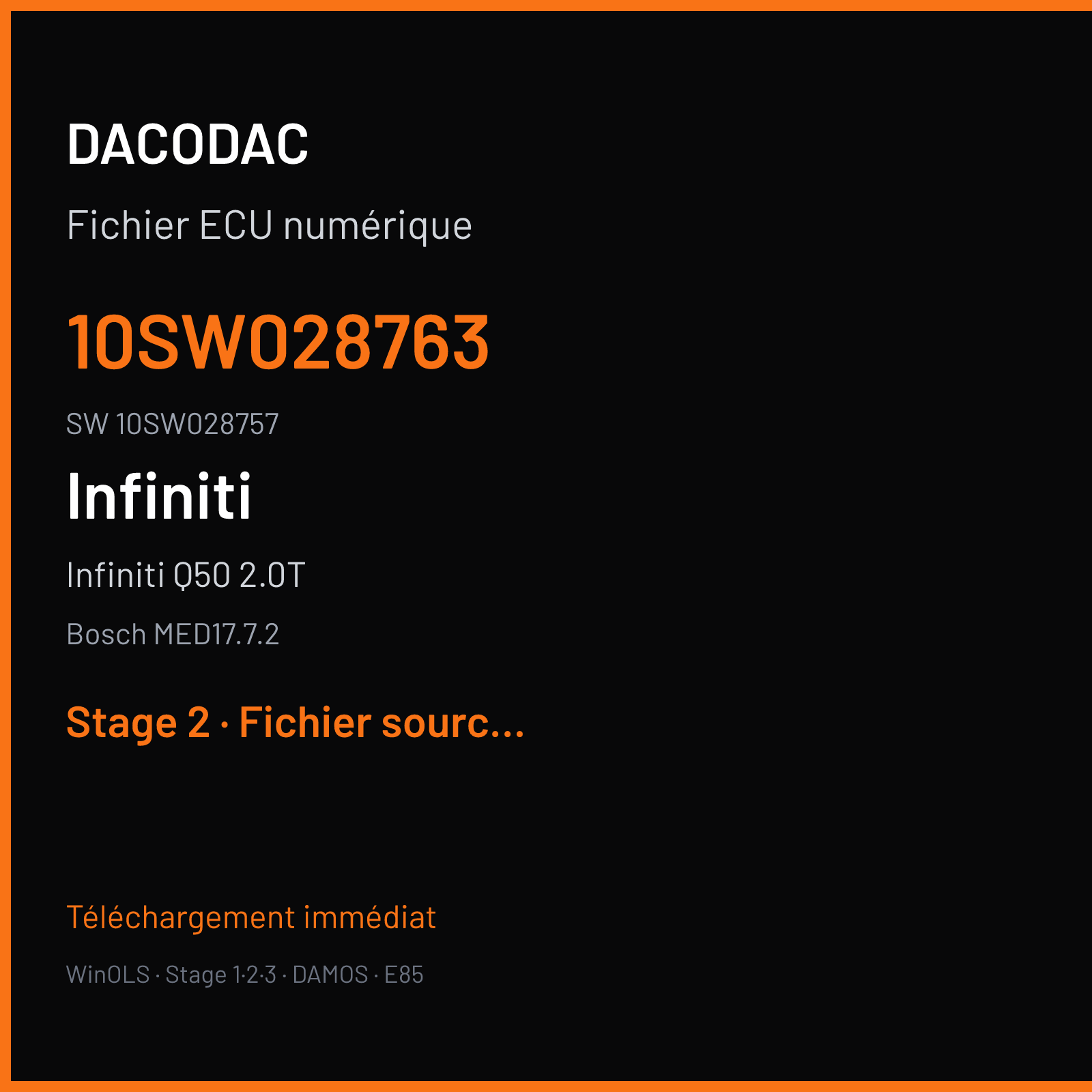Infiniti Q50 2.0T 211 ch (2018) — Bosch MED17.7.2 — 10SW028763 · 10SW028757 · 028763 — Stage 2