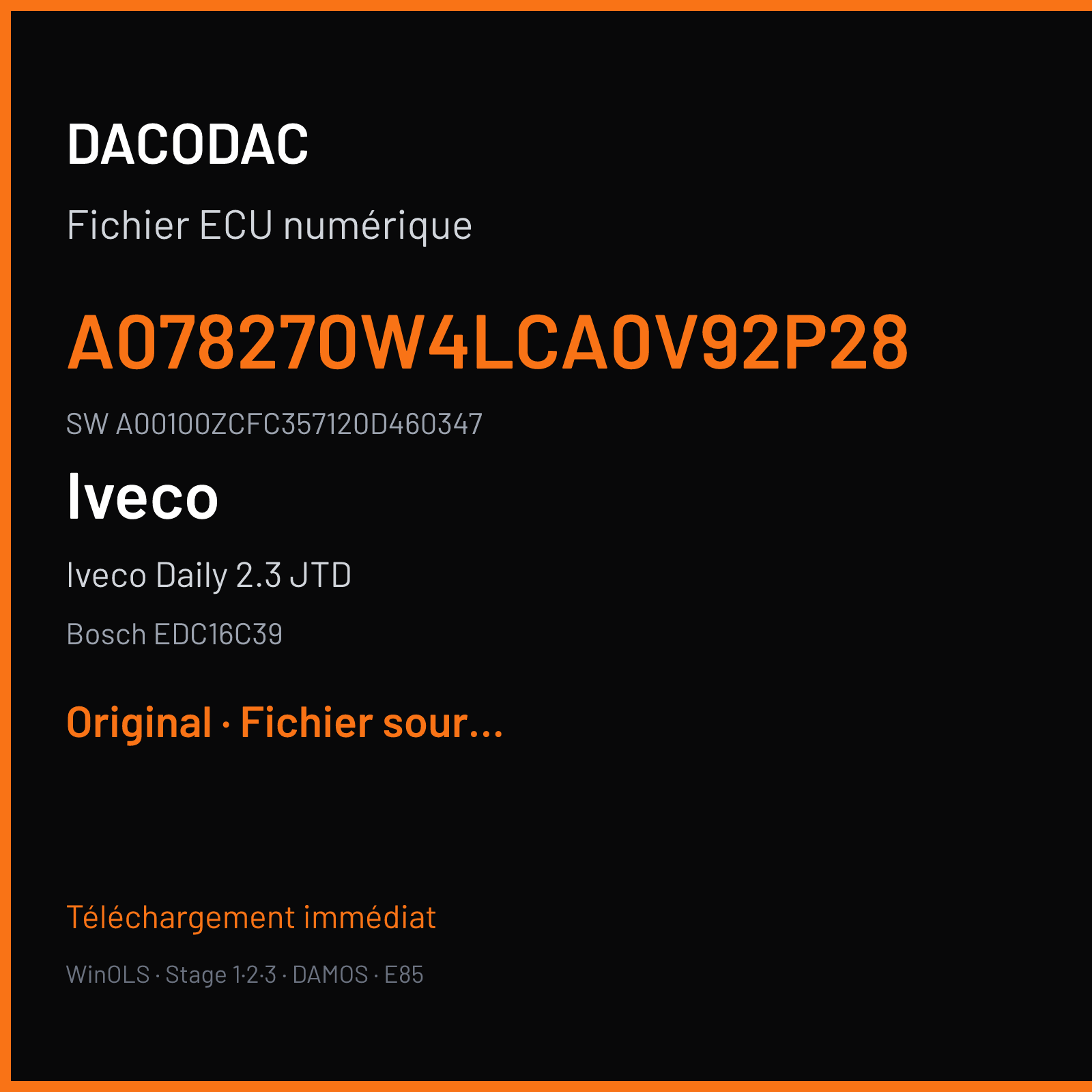 Iveco Daily 2.3 JTD 143 ch (2008) — Bosch EDC16C39 — A078270W4LCA0V92P28 · A00100ZCFC357120D460347 · 500314 — Original