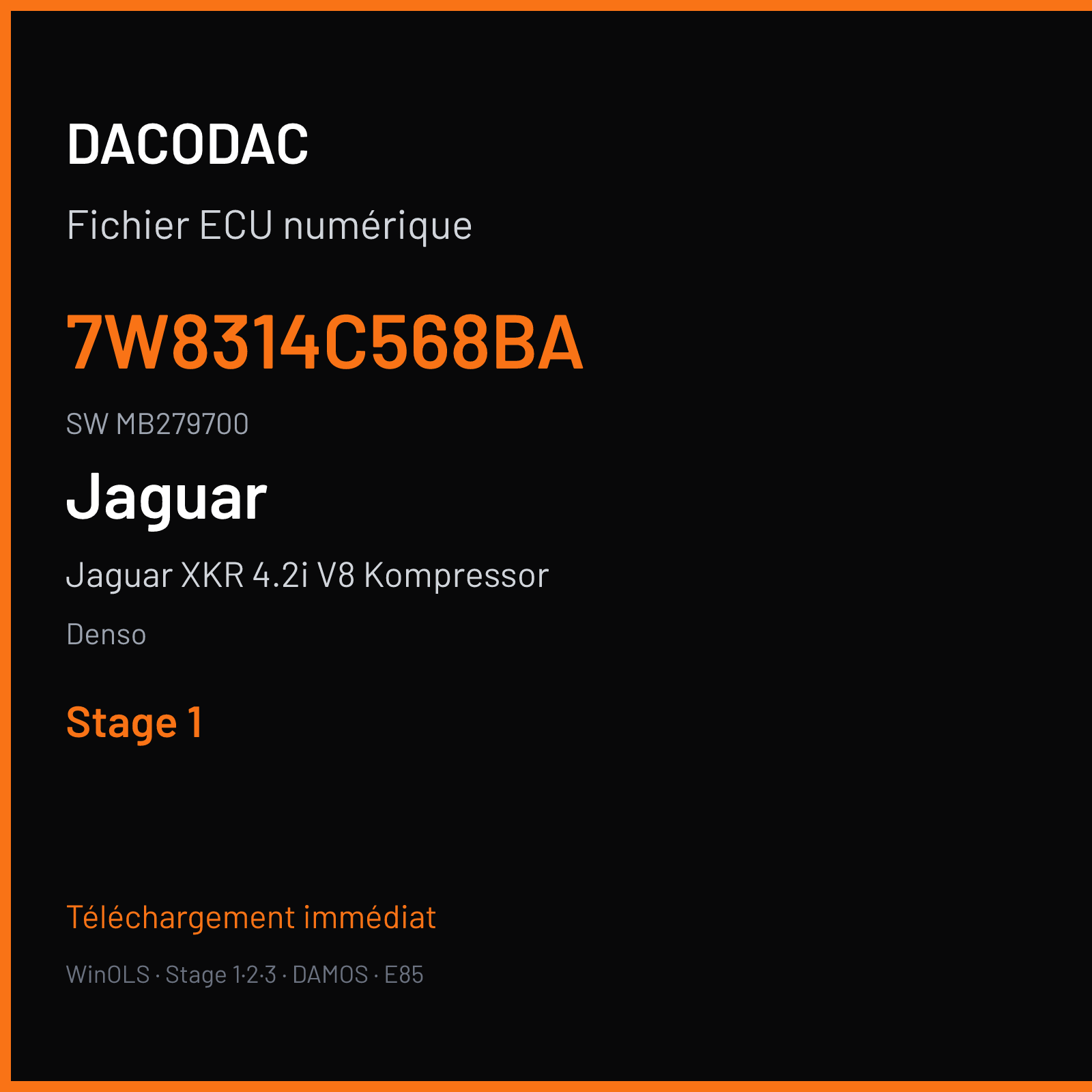 Jaguar XKR 4.2i V8 Kompressor 416 ch (2008) — Denso — 7W8314C568BA · MB279700 · 7W83-14C576-B JAGUAR — Stage 1