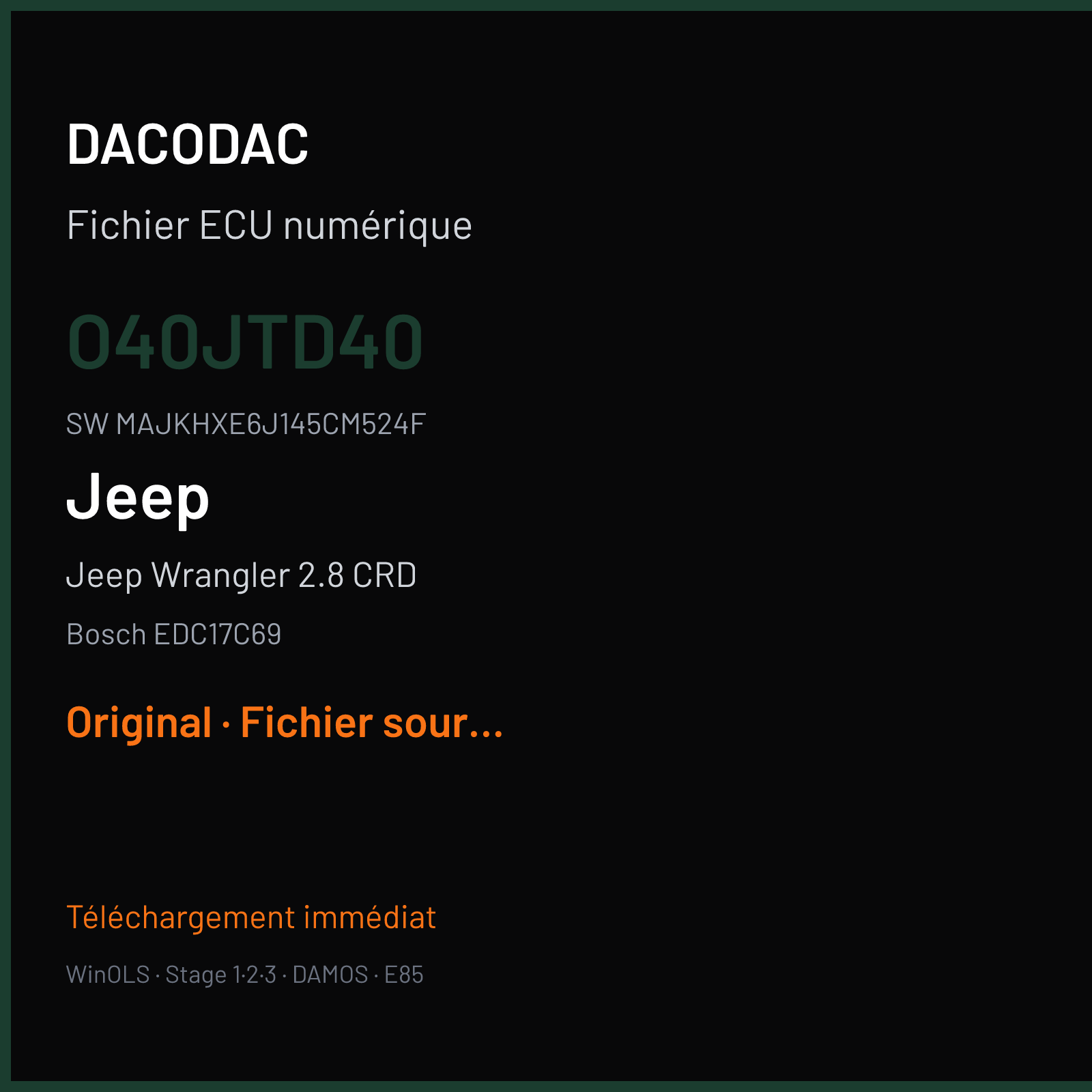 Jeep Wrangler 2.8 CRD 200 ch (2017) — Bosch EDC17C69 — O40JTD40 · MAJKHXE6J145CM524F · 010851 — Original