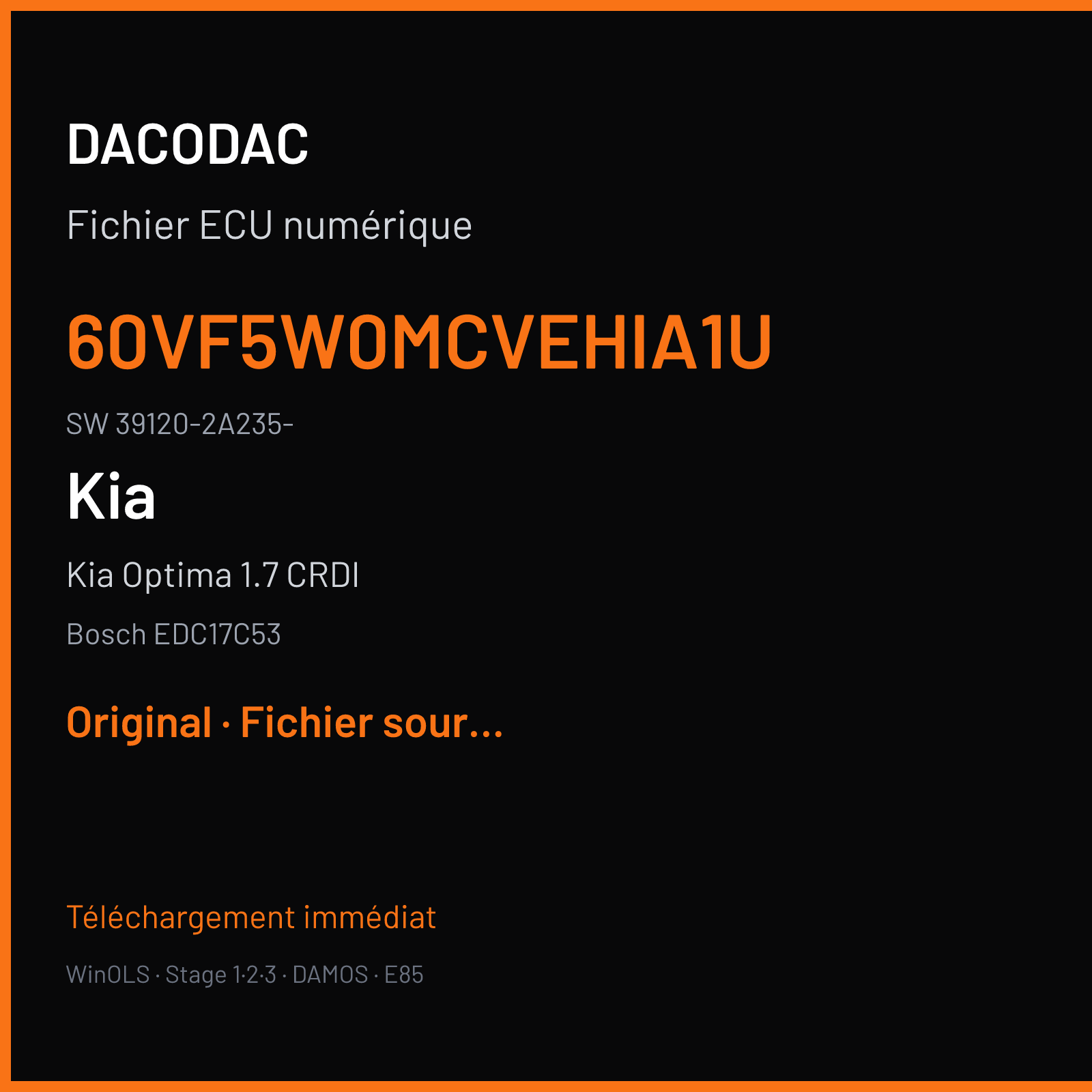 Kia Optima 1.7 CRDI 136 ch (2015) — Bosch EDC17C53 — 60VF5W0MCVEHIA1U · 39120-2A235- · 1037536118 1100600I — Original