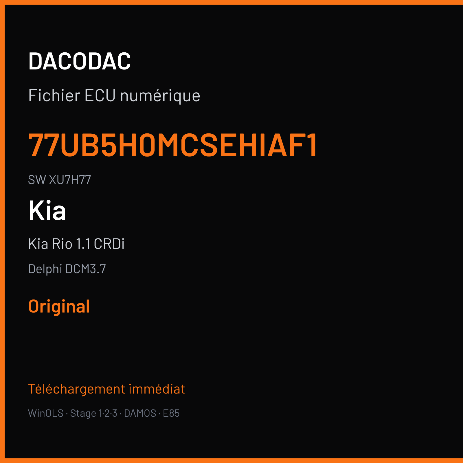 Kia Rio 1.1 CRDi 75 ch (2012) — Delphi DCM3.7 — 77UB5H0MCSEHIAF1 · XU7H77 · UBBD01 D12 UBMH0EI5UCS01 — Original