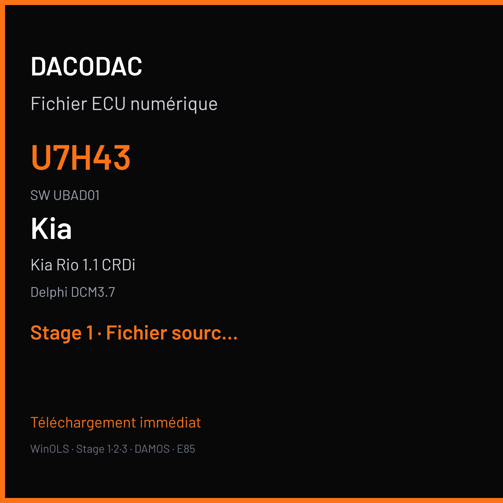Kia Rio 1.1 CRDi 75 ch (2015) — Delphi DCM3.7 — U7H43 · UBAD01 · D11 U7H43 UBAC01 D11 UBMHIEI5UCS01 — Stage 1