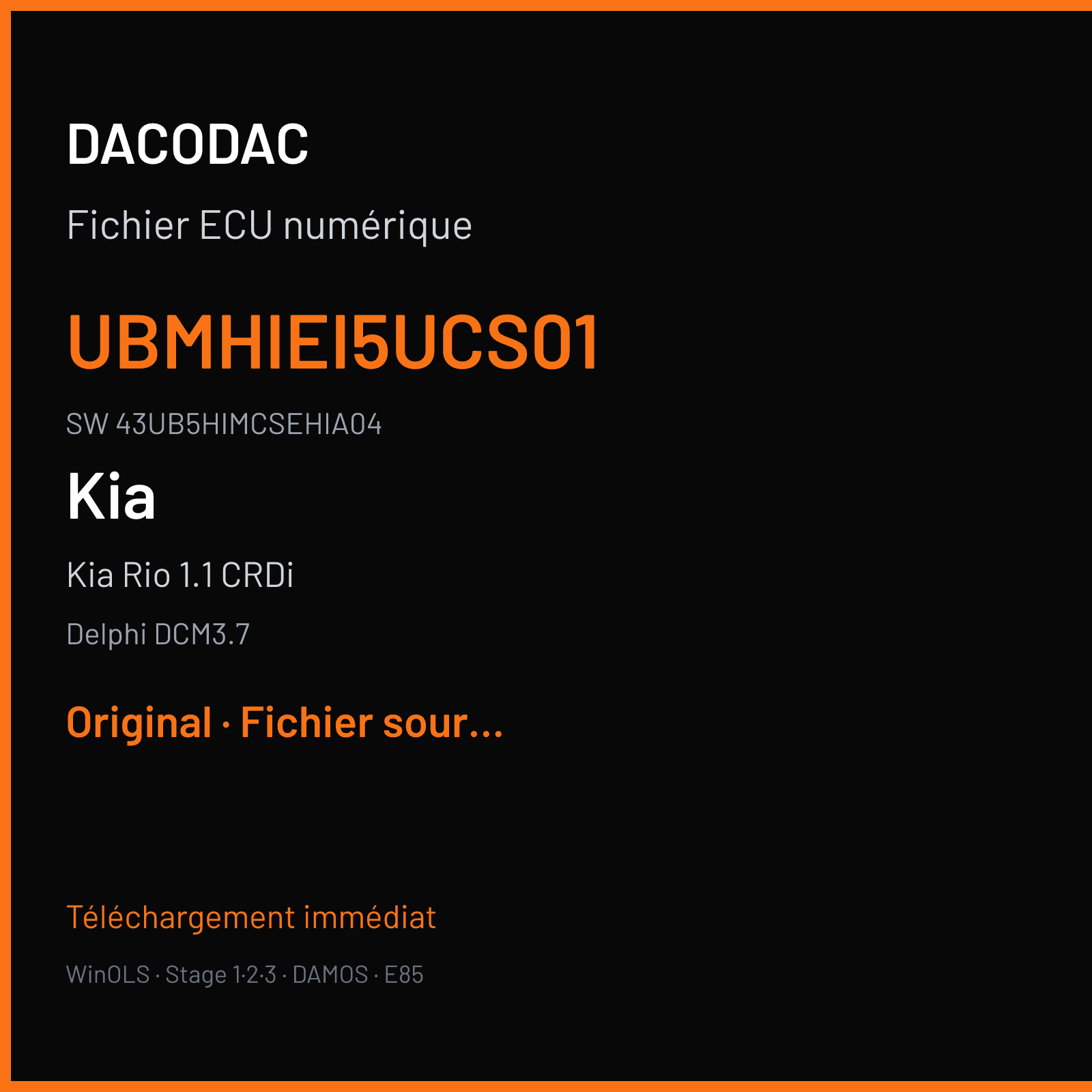 Kia Rio 1.1 CRDi 75 ch (2012) — Delphi DCM3.7 — UBMHIEI5UCS01 · 43UB5HIMCSEHIA04 · U7H43 UBAD01 D11 UB E5 ISG MT6 — Original