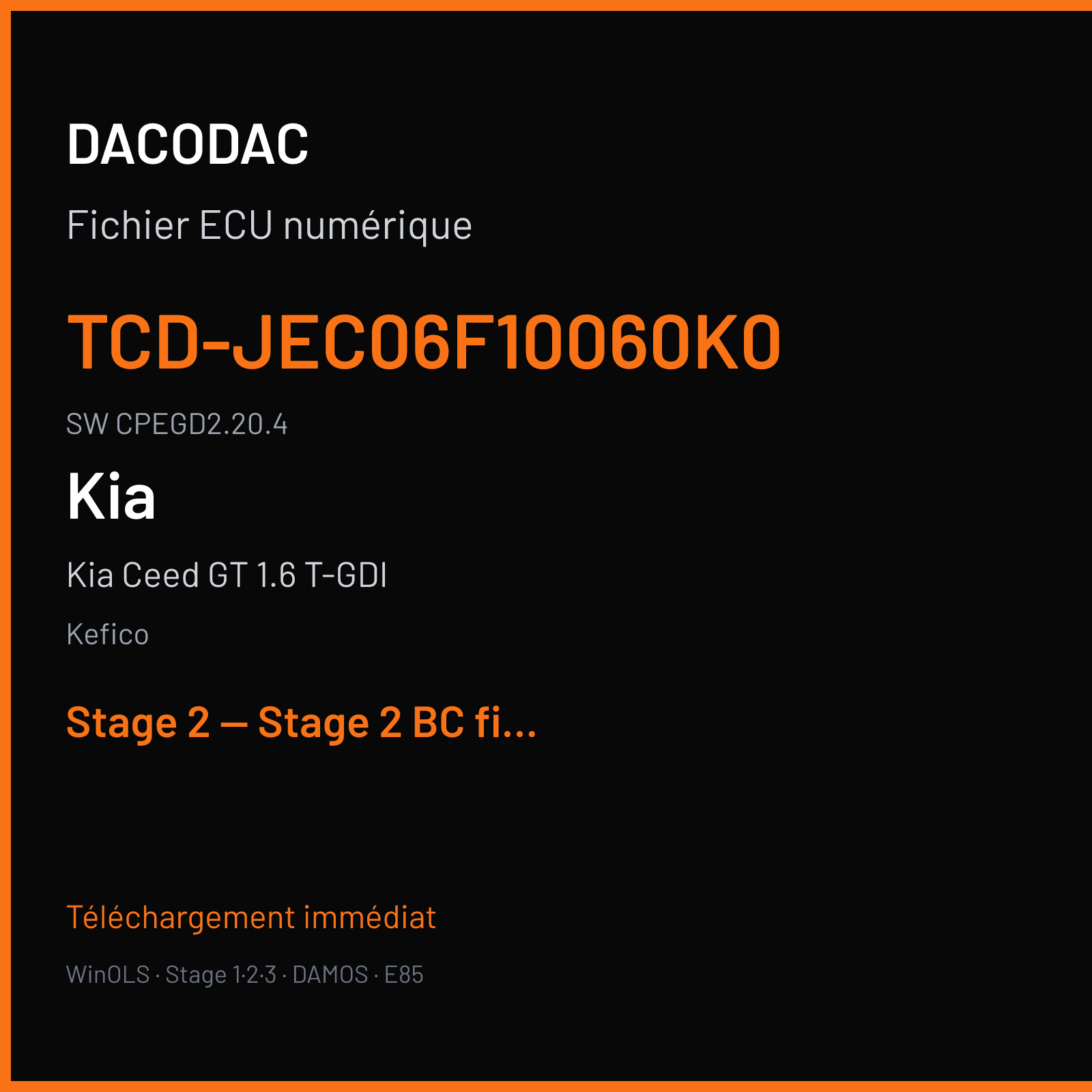 Kia Ceed GT 1.6 T-GDI (2020) — Kefico — TCD-JEC06F10060K0 · CPEGD2.20.4 — Stage 2 — Stage 2 BC file