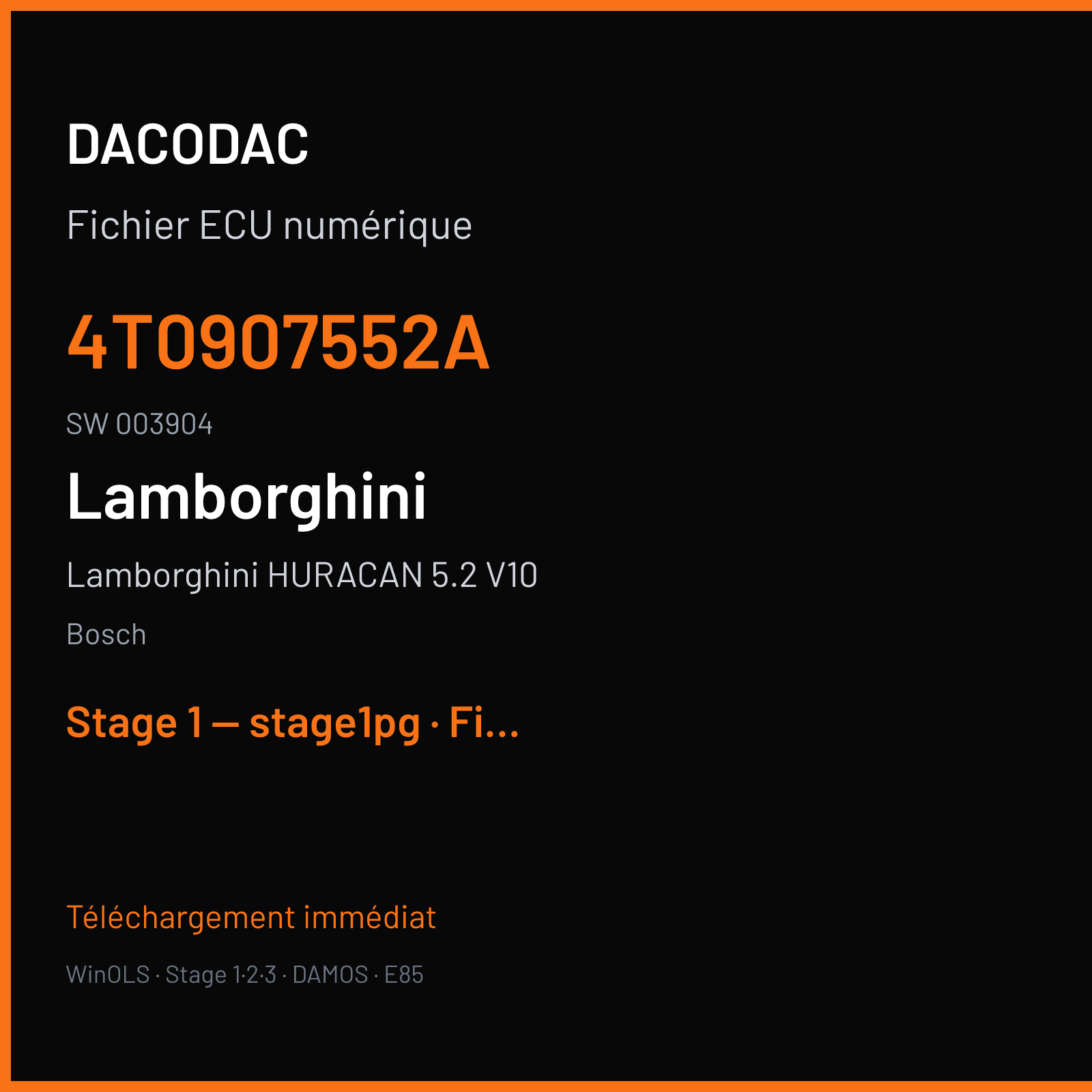 Lamborghini HURACAN 5.2 V10 (2016) — Bosch — 4T0907552A · 003904 — Stage 1 — stage1pg