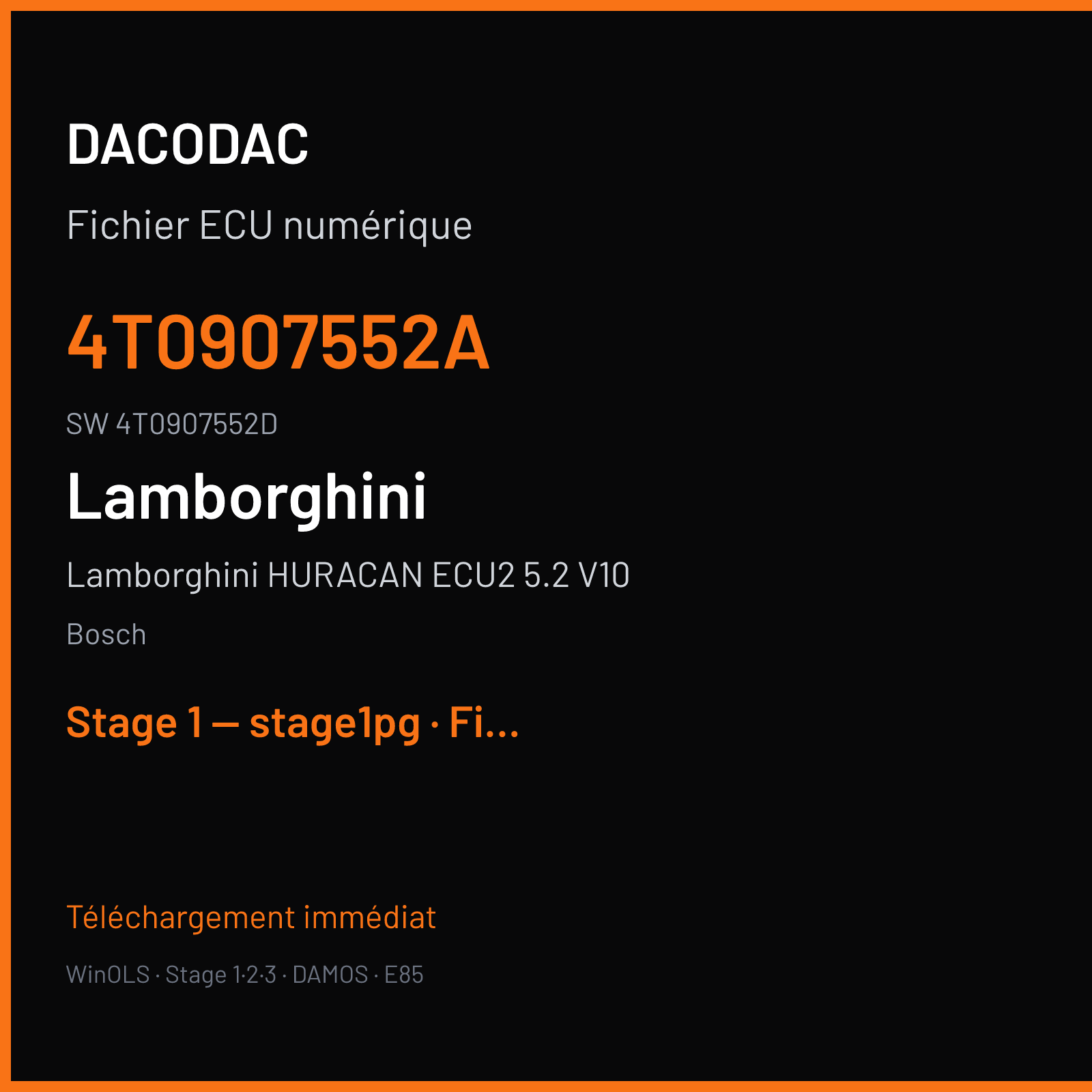 Lamborghini HURACAN ECU2 5.2 V10 (2016) — Bosch — 4T0907552A · 4T0907552D — Stage 1 — stage1pg