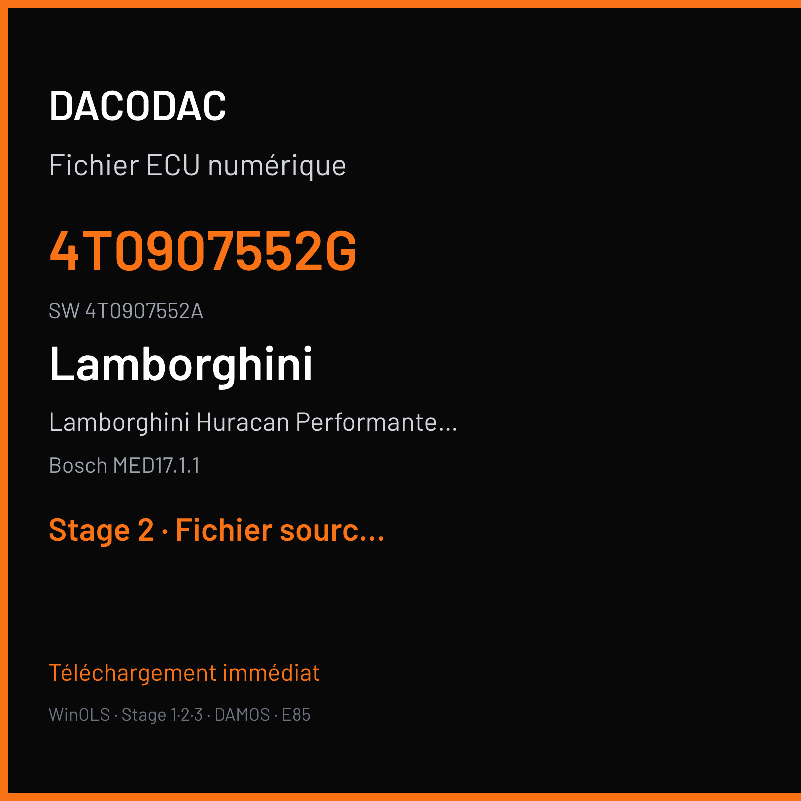 Lamborghini Huracan Performante 5.2 V10 640 ch (2018) — Bosch MED17.1.1 — 4T0907552G · 4T0907552A · 035320 — Stage 2
