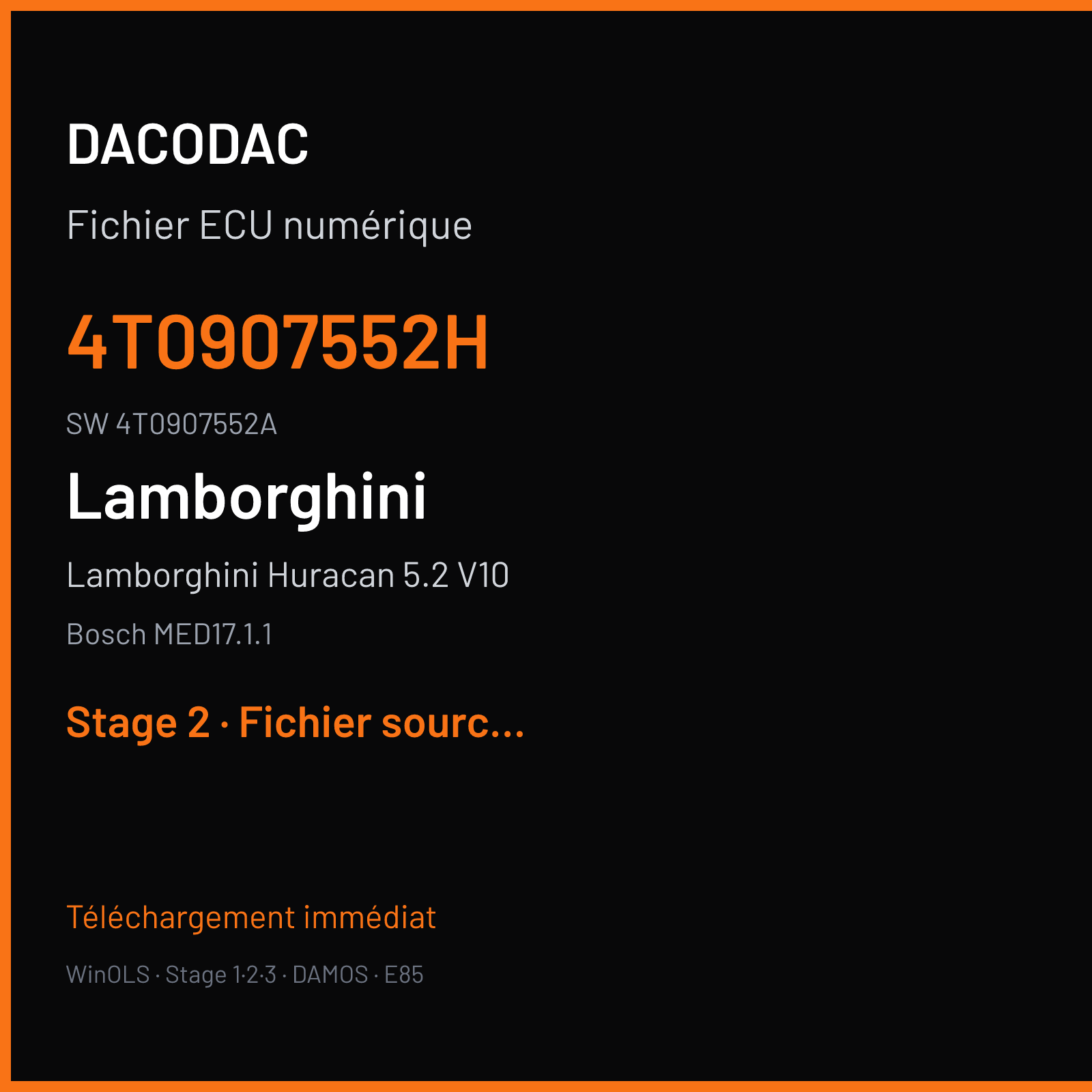 Lamborghini Huracan 5.2 V10 580 ch (2016) — Bosch MED17.1.1 — 4T0907552H · 4T0907552A · 010987 — Stage 2