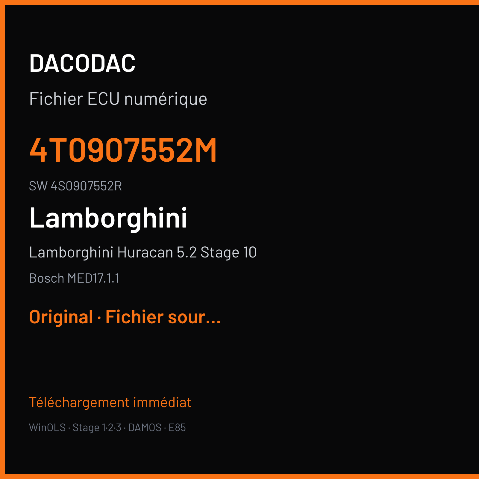 Lamborghini Huracan 5.2 Stage 10 580 ch (2019) — Bosch MED17.1.1 — 4T0907552M · 4S0907552R · 046072 — Original