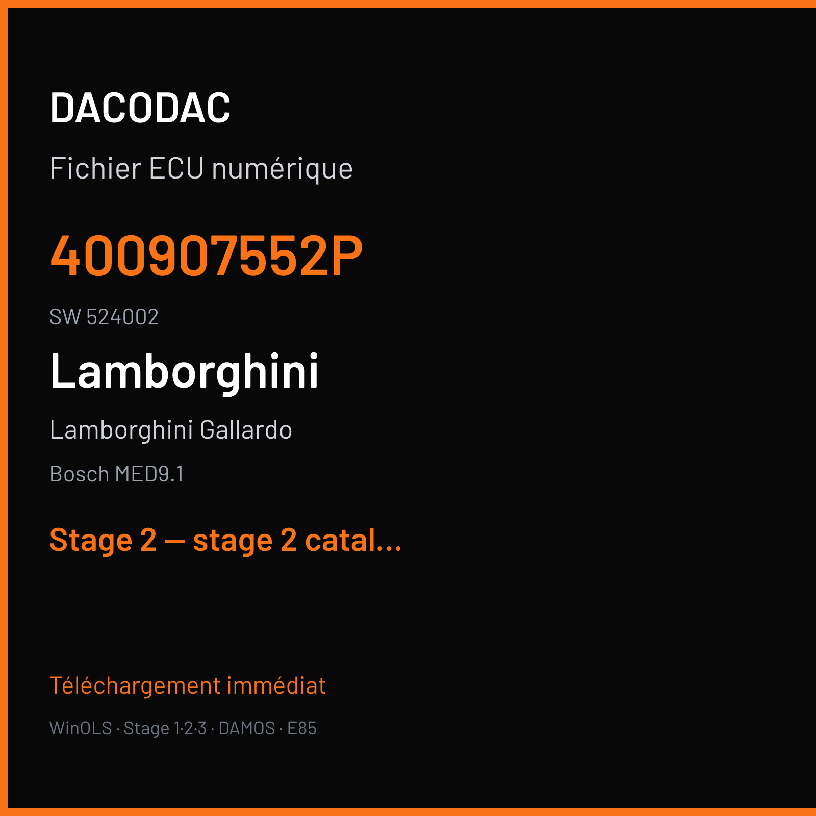 Lamborghini Gallardo (2013) — Bosch MED9.1 — 400907552P · 524002 — Stage 2 — stage 2 catalyst off
