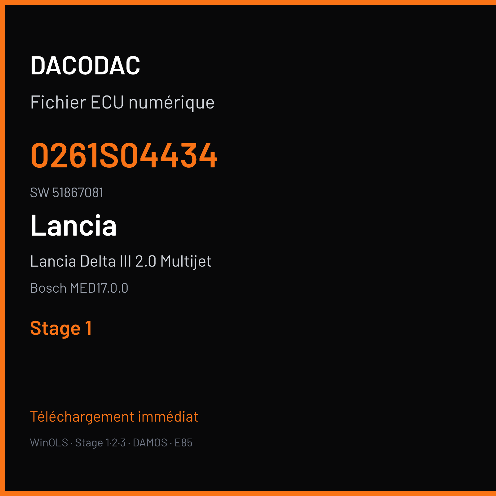 Lancia Delta III 2.0 Multijet 200 ch — Bosch MED17.0.0 — 0261S04434 · 51867081 · 502874 — Stage 1