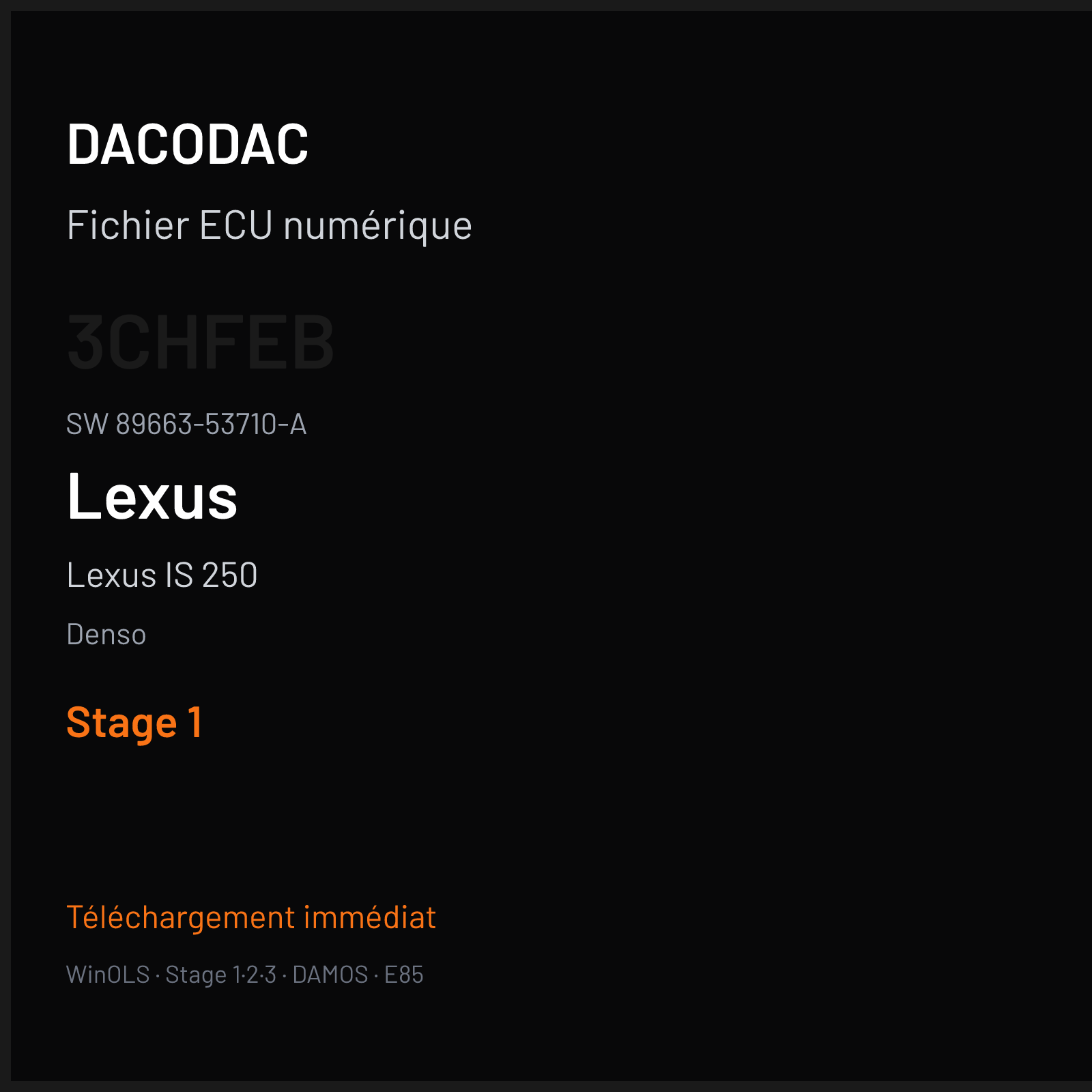 Lexus IS 250 211 ch (2011) — Denso — 3CHFEB · 89663-53710-A · 4GRFSE RX703200 — Stage 1