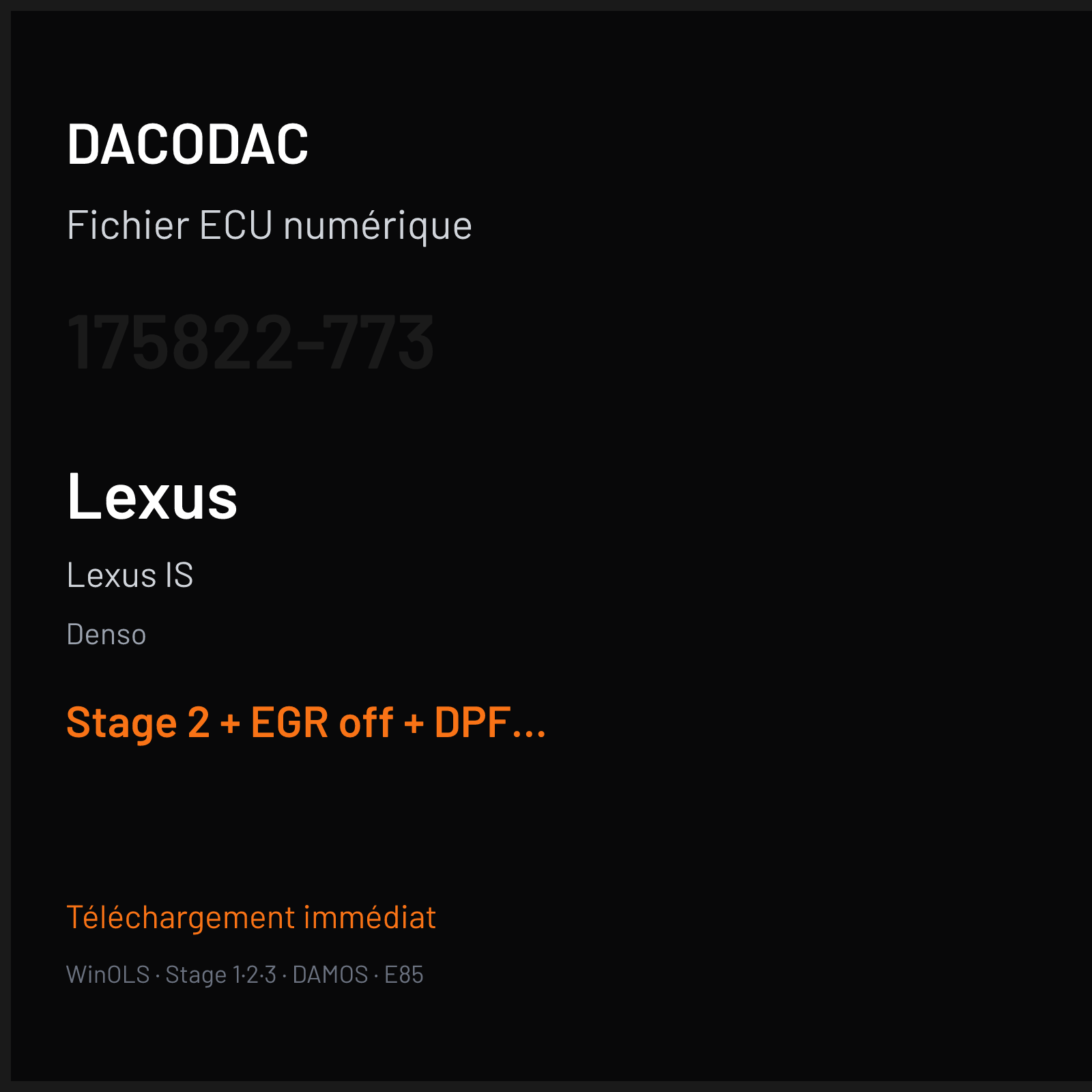 Lexus IS (2005) — Denso — 175822-773 — Stage 2 + EGR off + DPF off