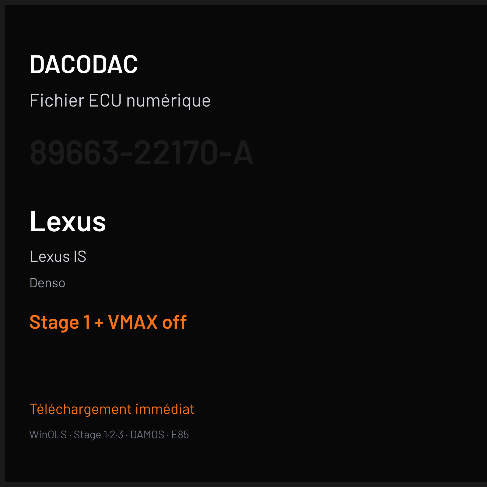 Lexus IS (2005) — Denso — 89663-22170-A — Stage 1 + VMAX off