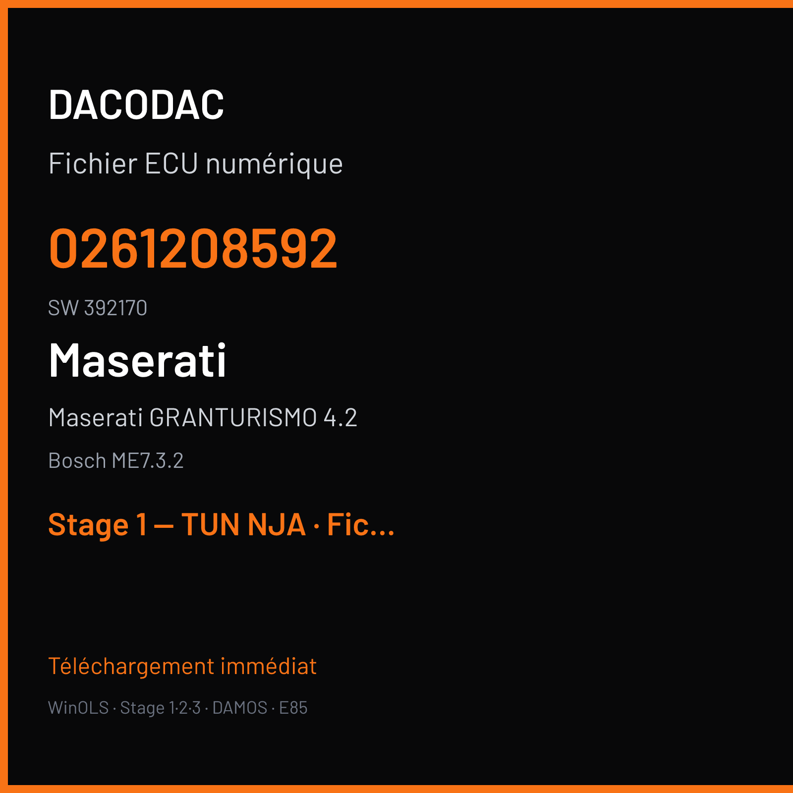 Maserati GRANTURISMO 4.2 (2008) — Bosch ME7.3.2 — 0261208592 · 392170 — Stage 1 — TUN NJA