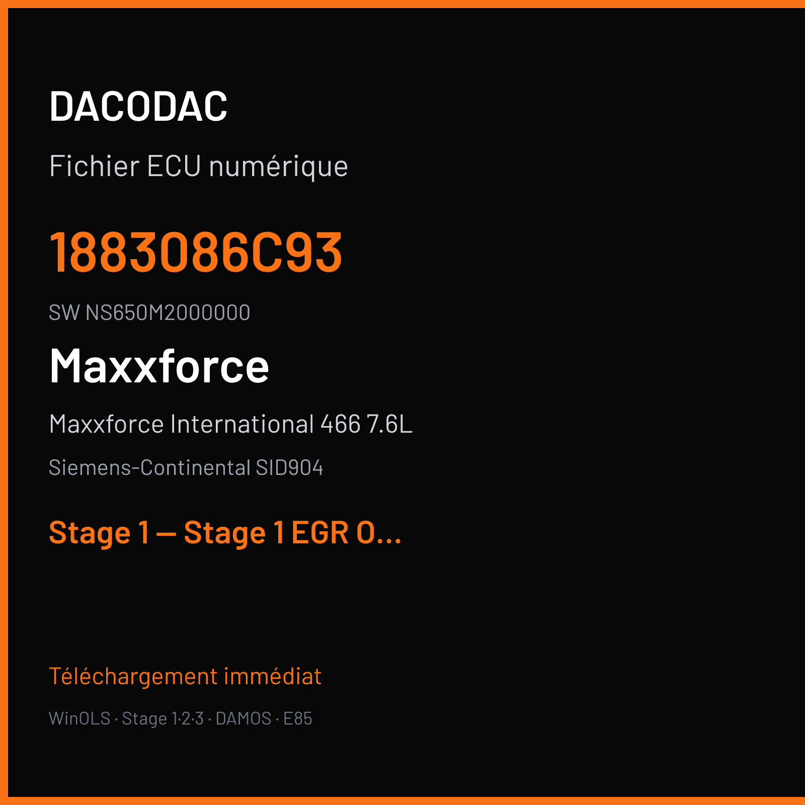 Maxxforce International 466 7.6L (2012) — Siemens-Continental SID904 — 1883086C93 · NS650M2000000 — Stage 1 — Stage 1 EGR OFF DPF OFF
