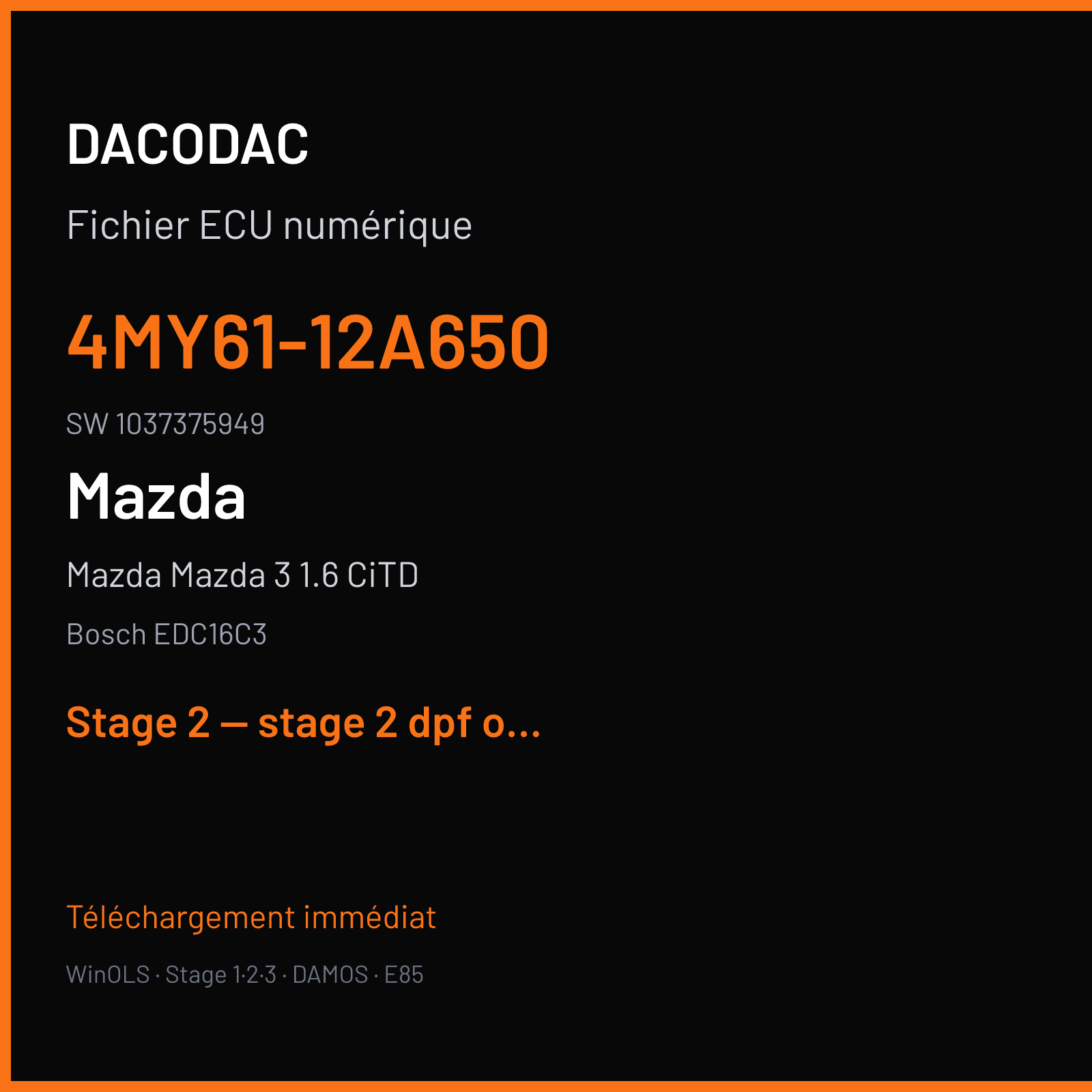 Mazda Mazda 3 1.6 CiTD (2005) — Bosch EDC16C3 — 4MY61-12A650 · 1037375949 — Stage 2 — stage 2 dpf off egr off