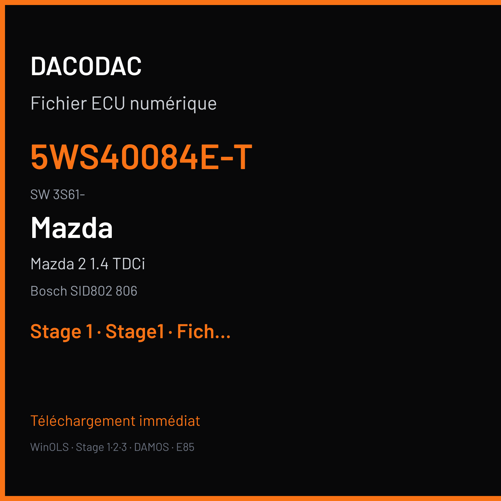 Mazda 2 1.4 TDCi 68 ch (2003) — Bosch SID802 806 — 5WS40084E-T · 3S61- · 12A650-FC FM15052000000 — Stage 1